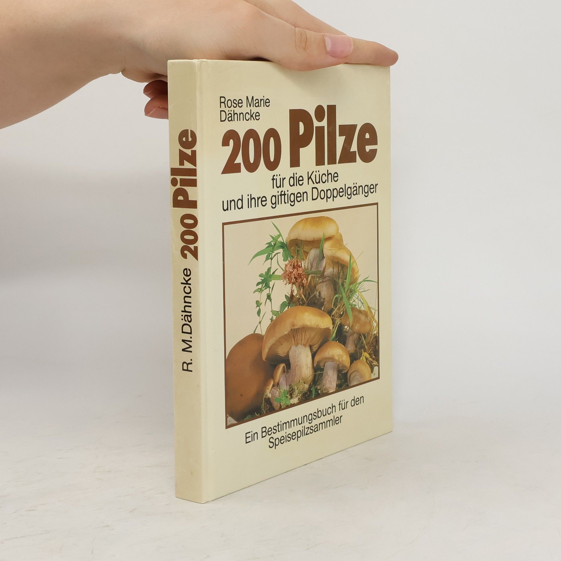Rose Marie Dähncke 200 Pilze