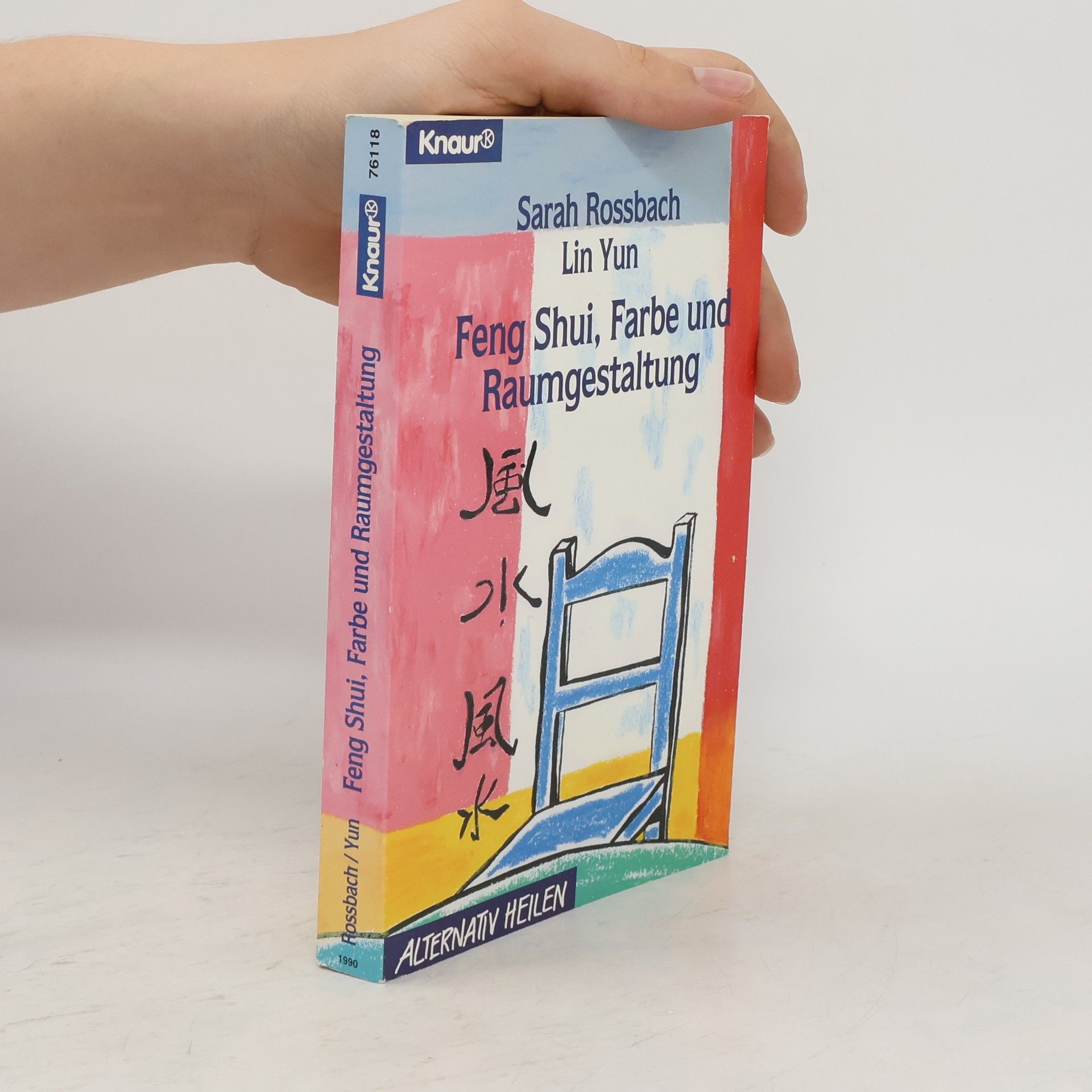 Sarah Rossbach Feng-shui: Farbe und Raumgestaltung