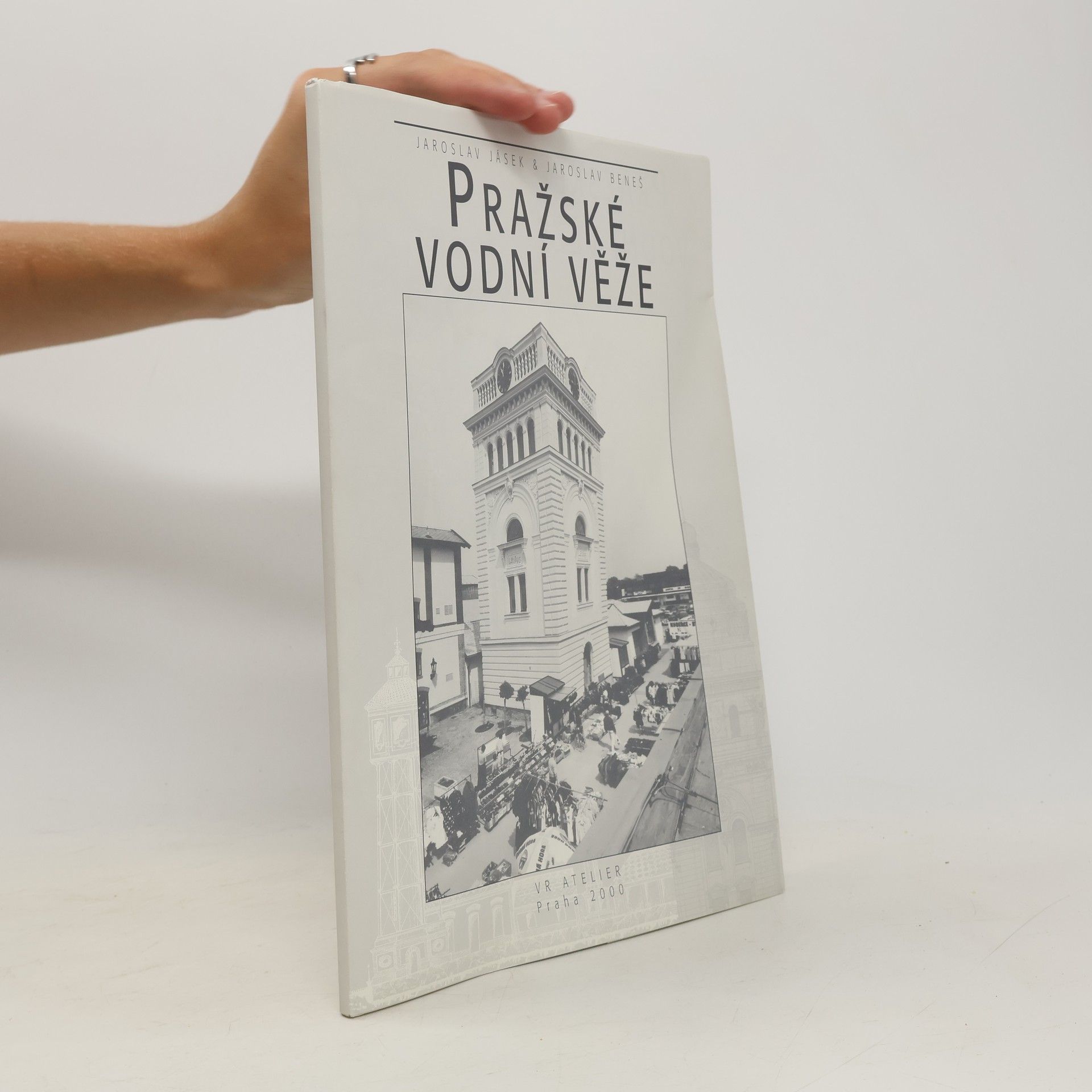 Jaroslav Jásek Pražské vodní věže