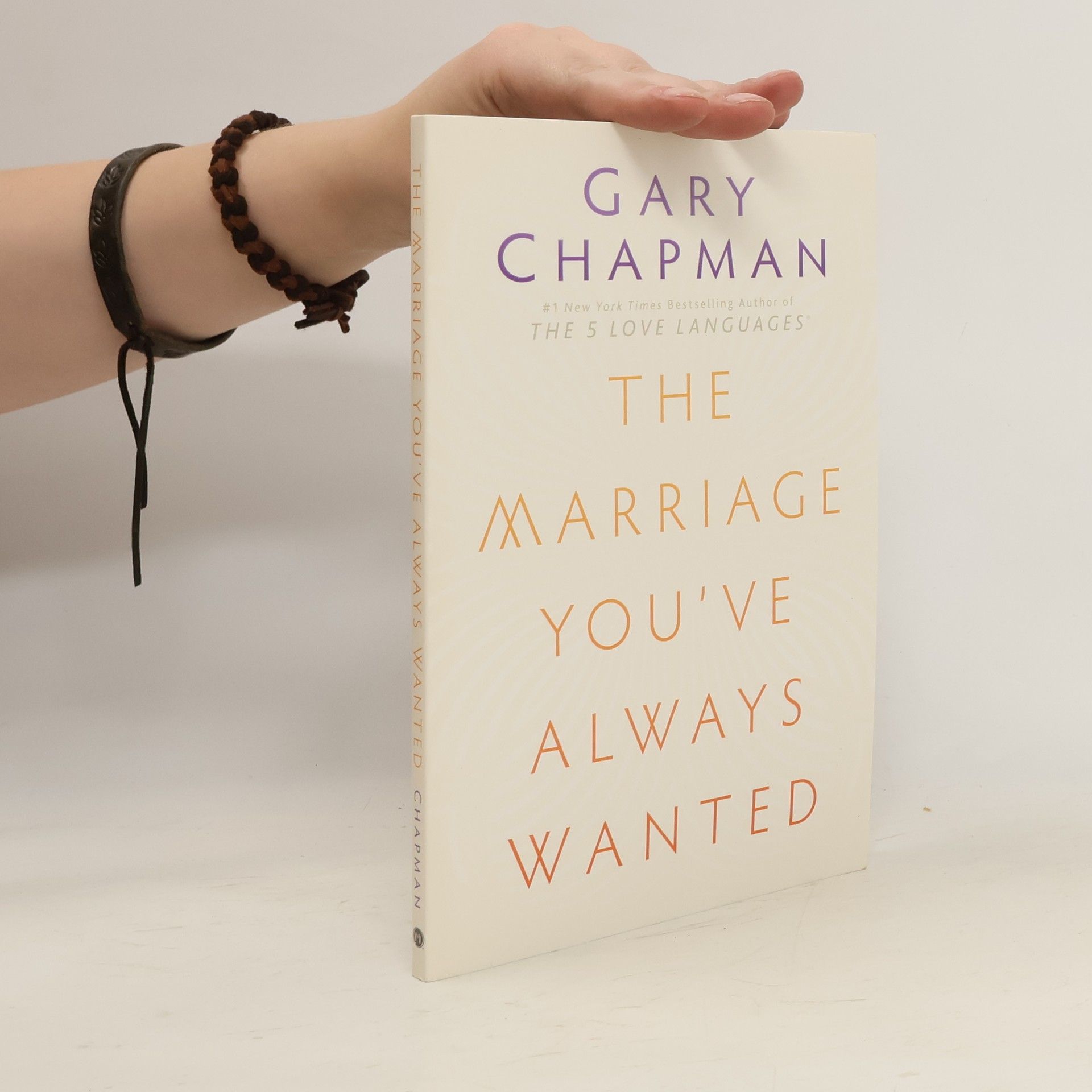 Gary Chapman The Marriage You've Always Wanted