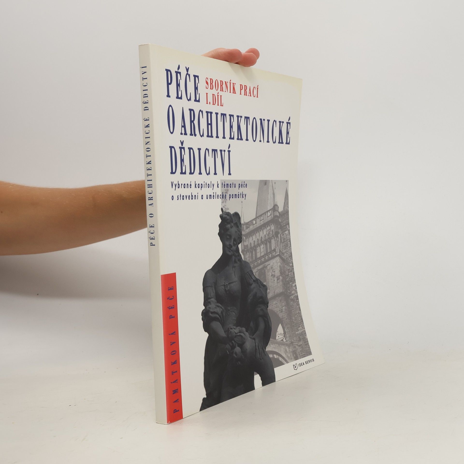 Kolektív autorov Péče o architektonické dědictví. Sborník prací 1. díl