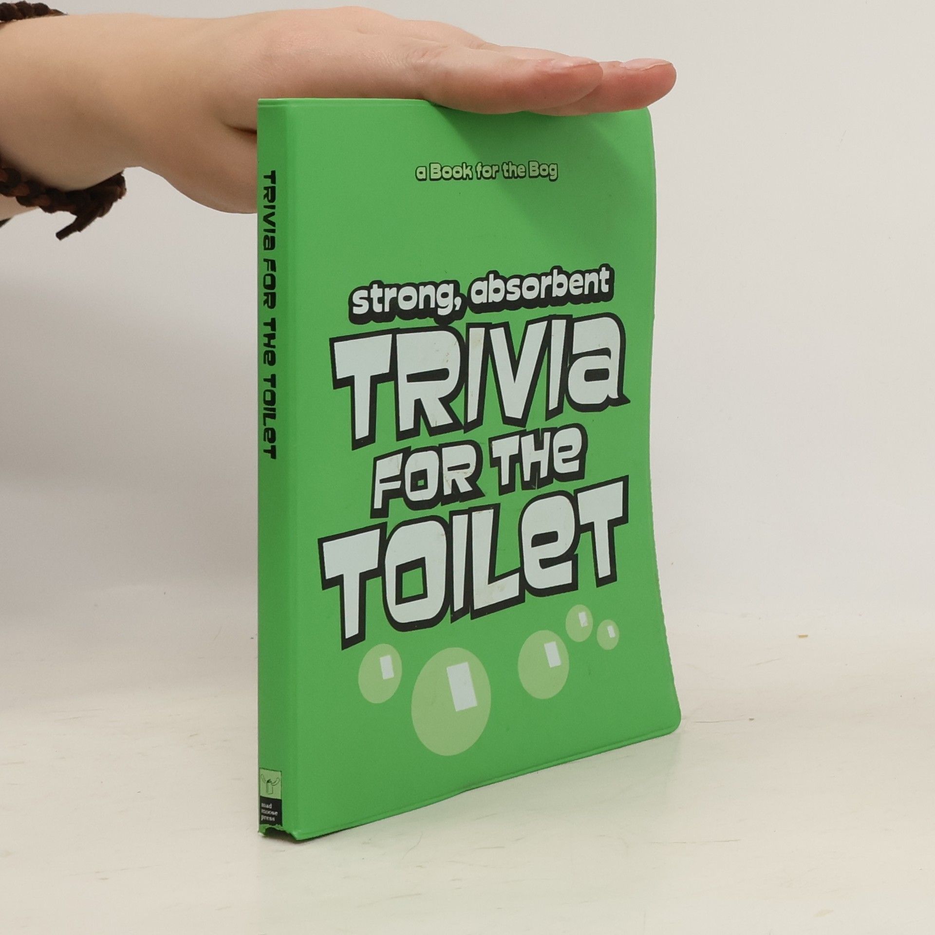 Collectif d'auteurs Strong, Absorbent Trivia for the Toilet