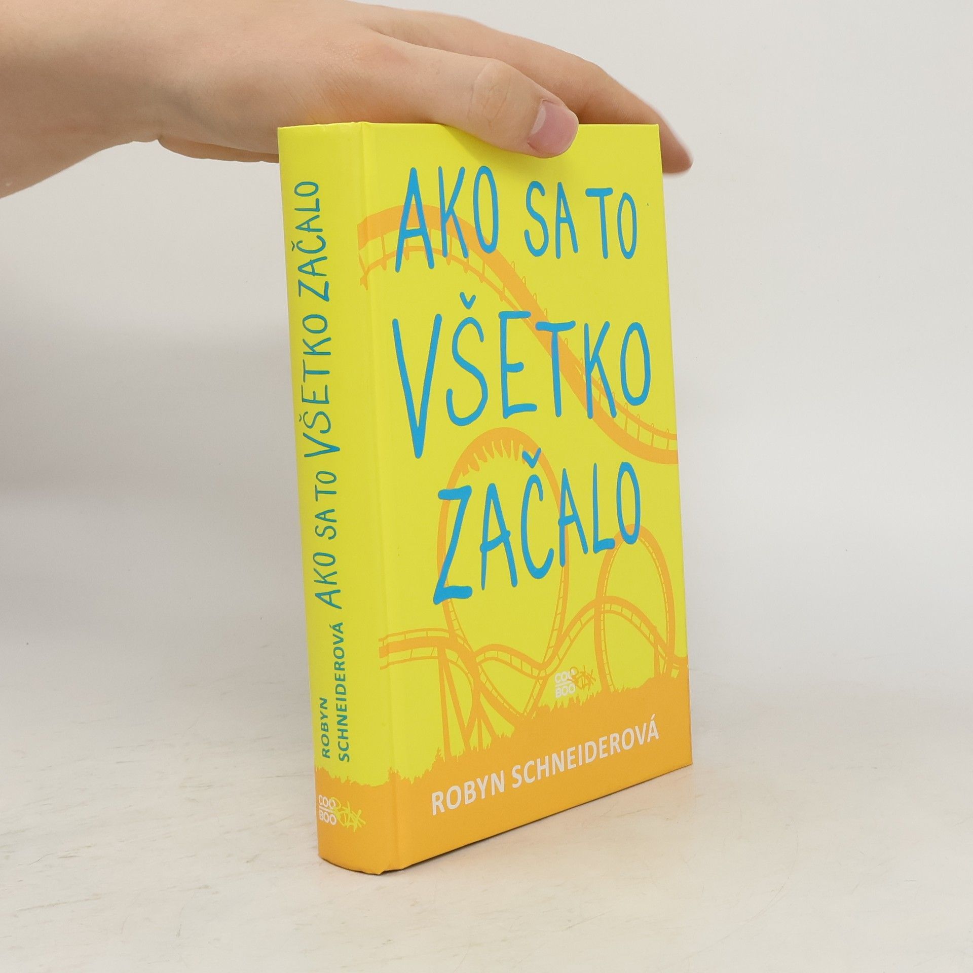 Robyn Schneider Ako sa to všetko začalo