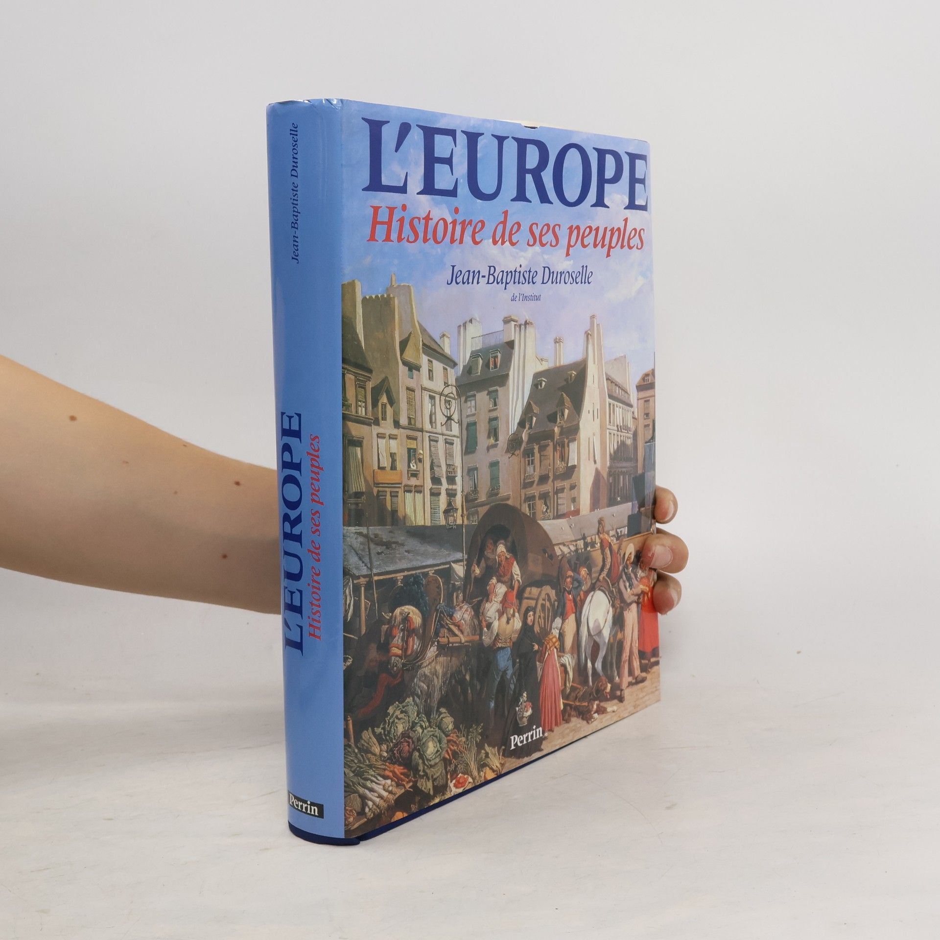 Jean-Baptiste Duroselle L'Europe