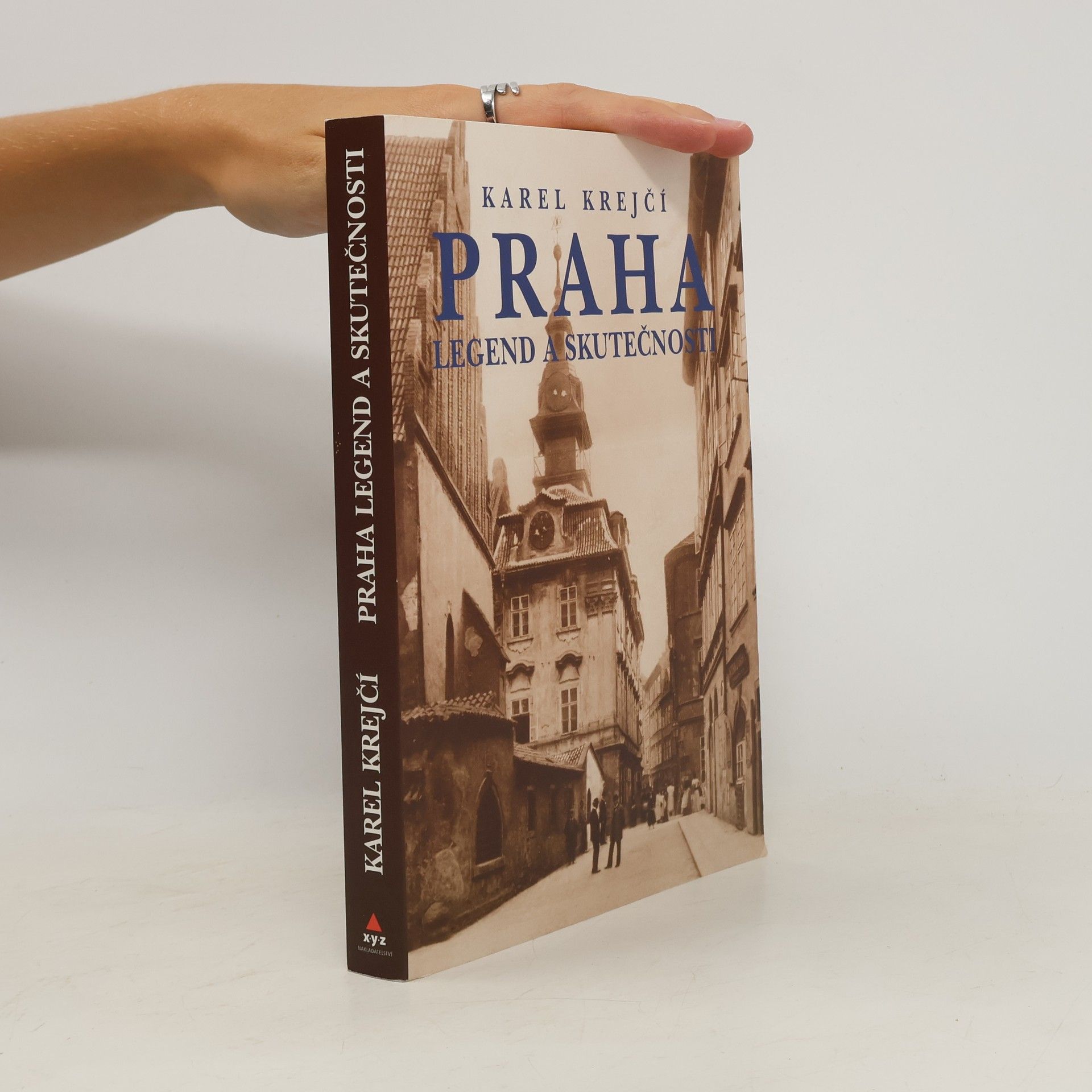 Karel Krejčí Praha legend a skutečností