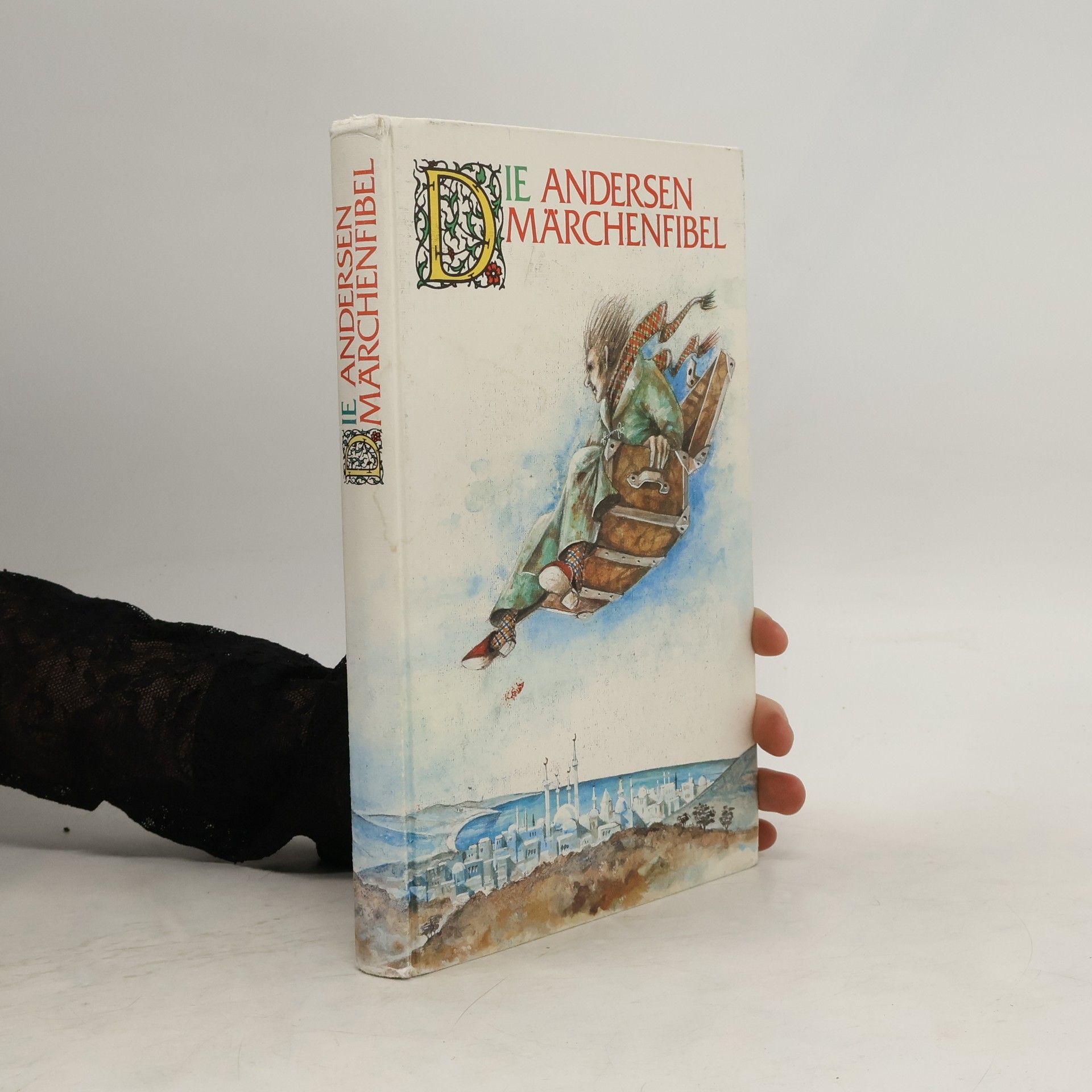 Hans-Christian Andersen Die Andersen Märchenfibel