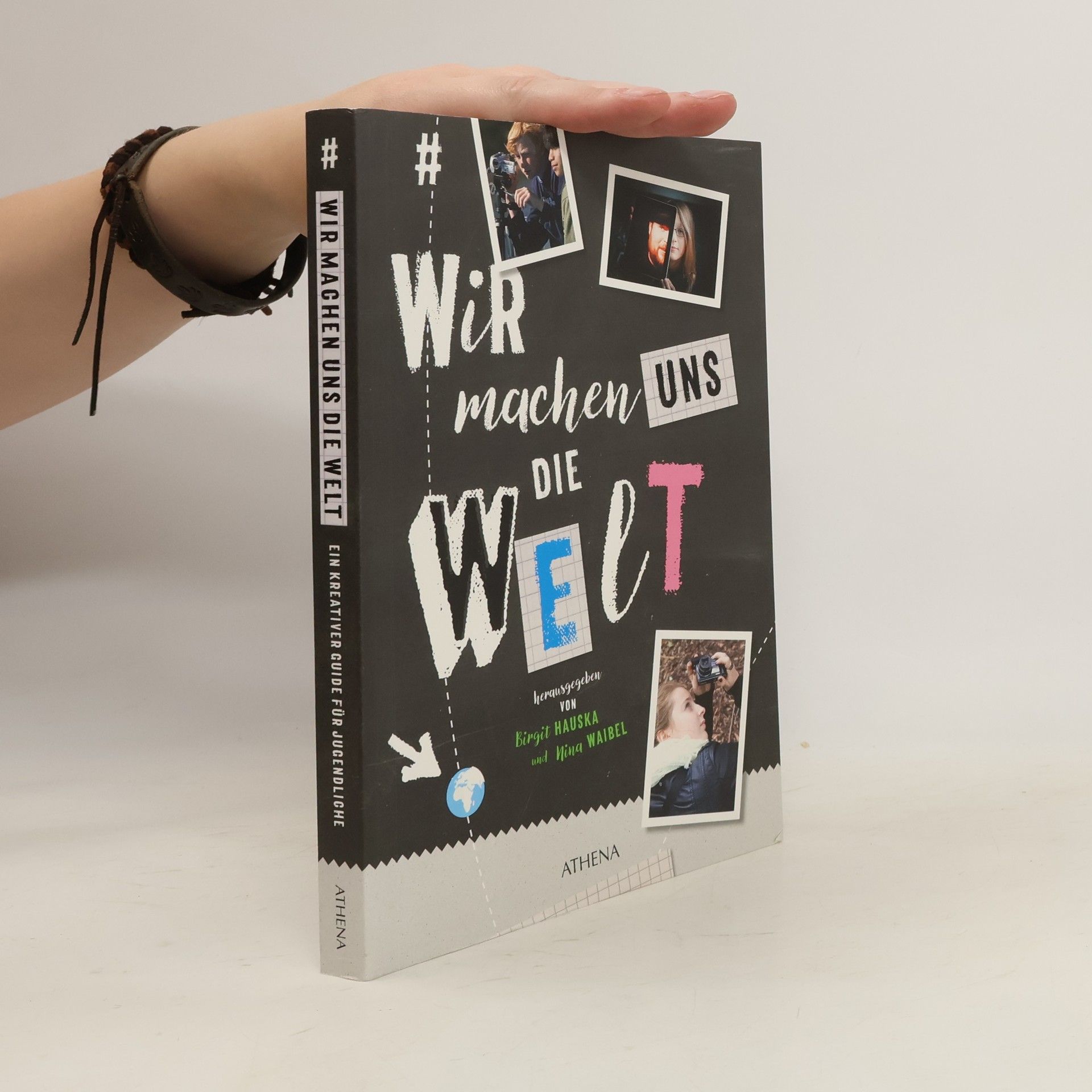 Birgit Hauska # Wir machen uns die Welt