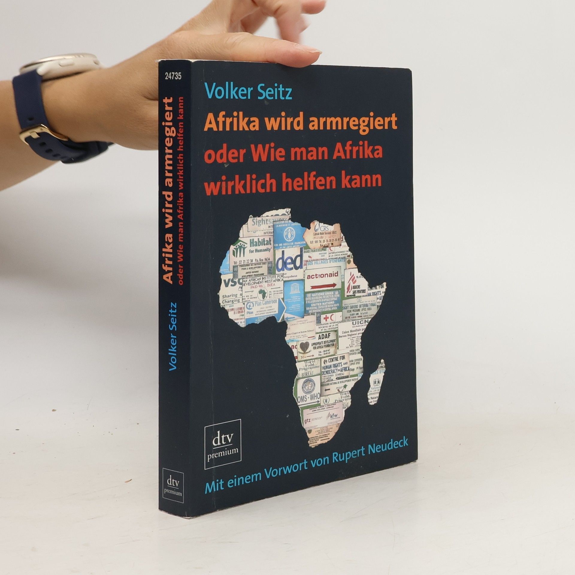 Volker Seitz Afrika wird armregiert oder wie man Afrika wirklich helfen kann