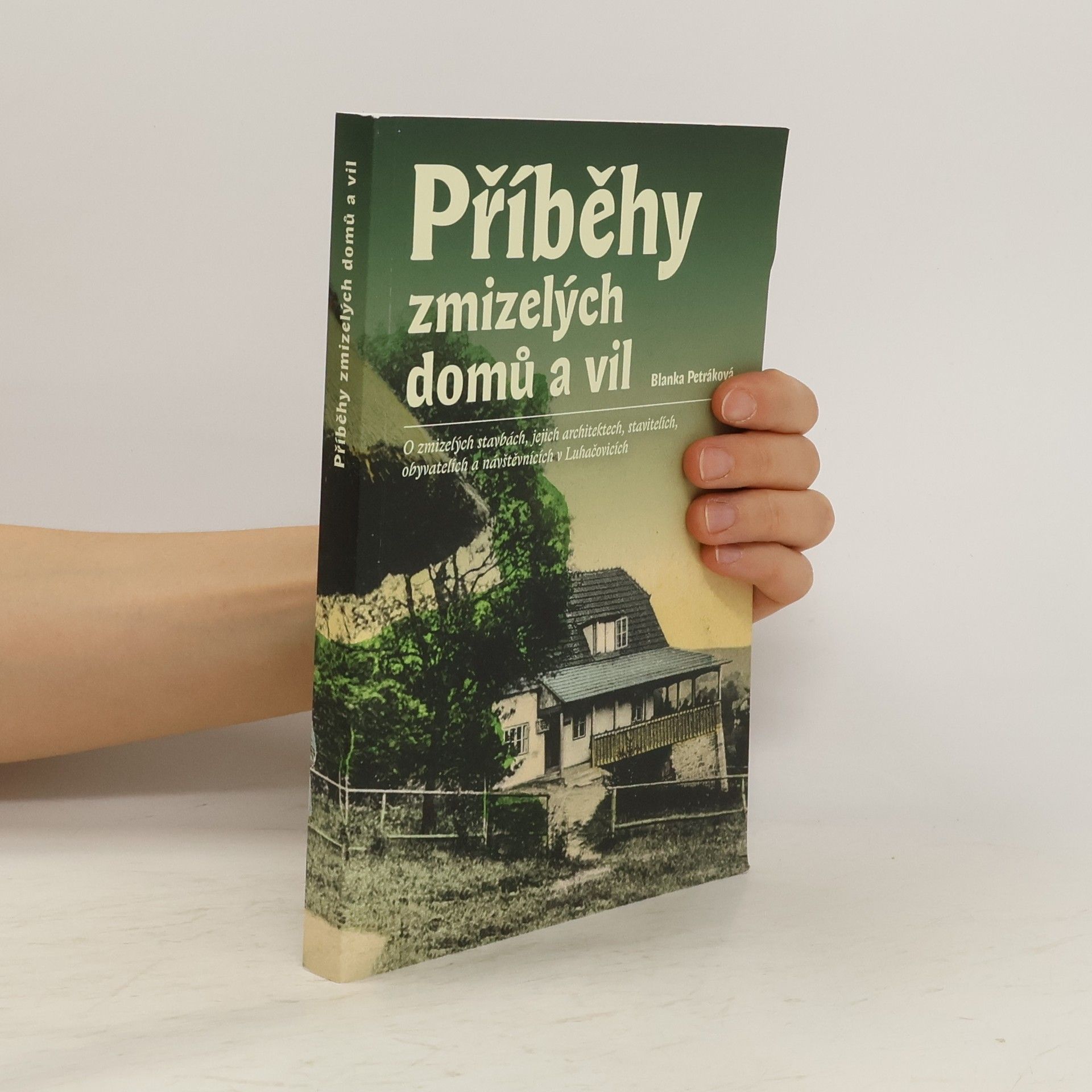 Blanka Petráková Příběhy zmizelých domů a vil