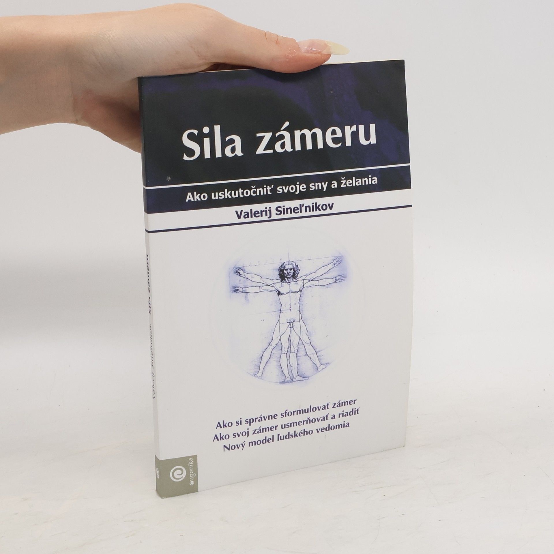 Valerij Vladimirovič Sinelnikov Sila zámeru