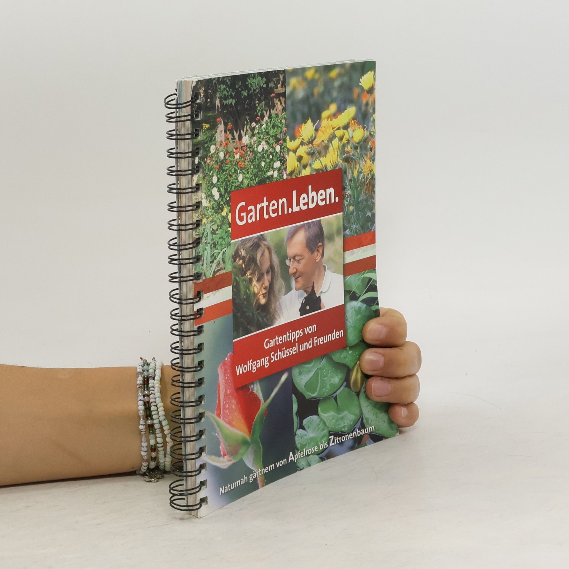 Wolfgang Schüssel Garten. Leben. Gartentipps von Wolfgang Schüssel und Freunden.