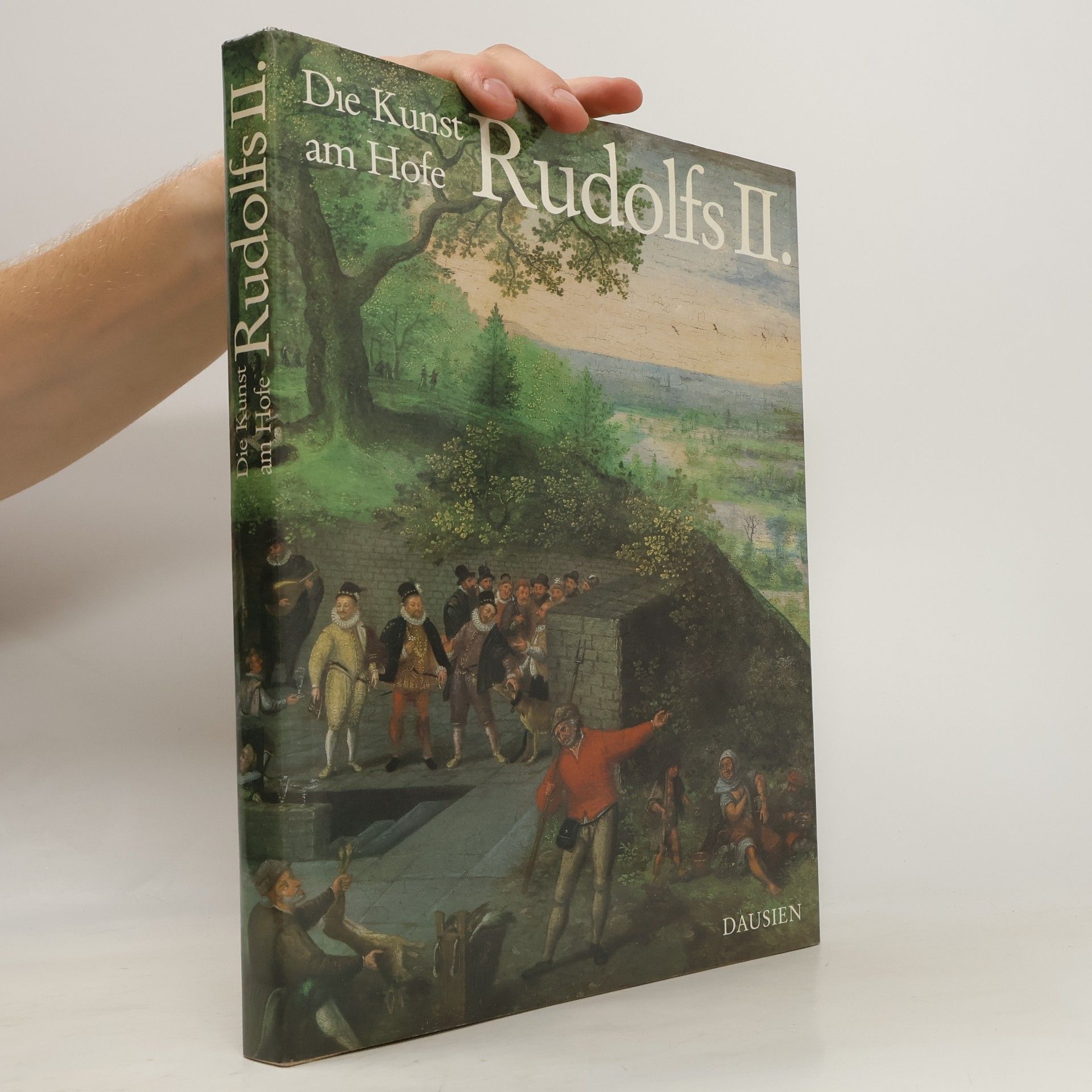 Autorenkollektiv Die Kunst am Hofe Rudolfs II.