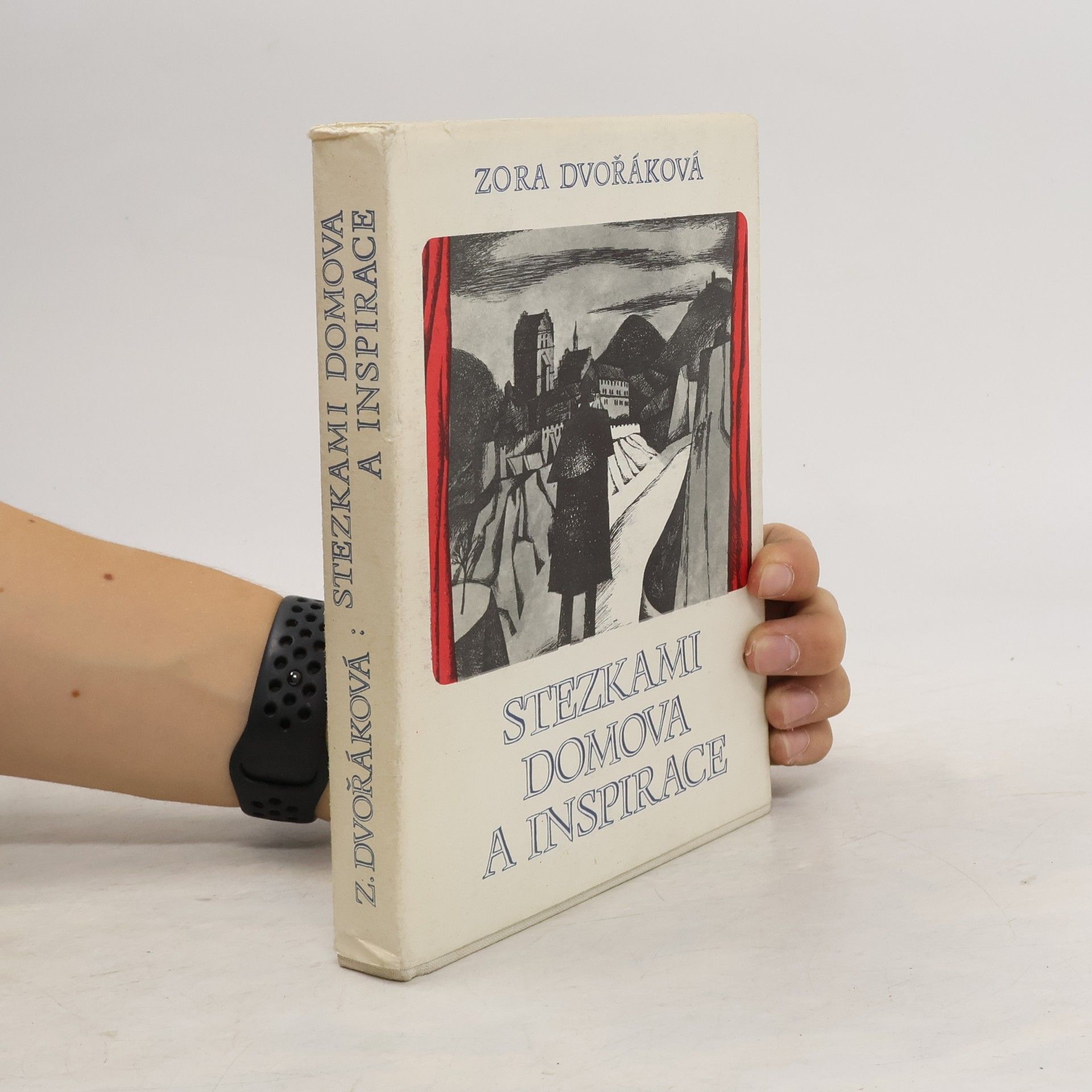 Zora Dvořáková Stezkami domova a inspirace