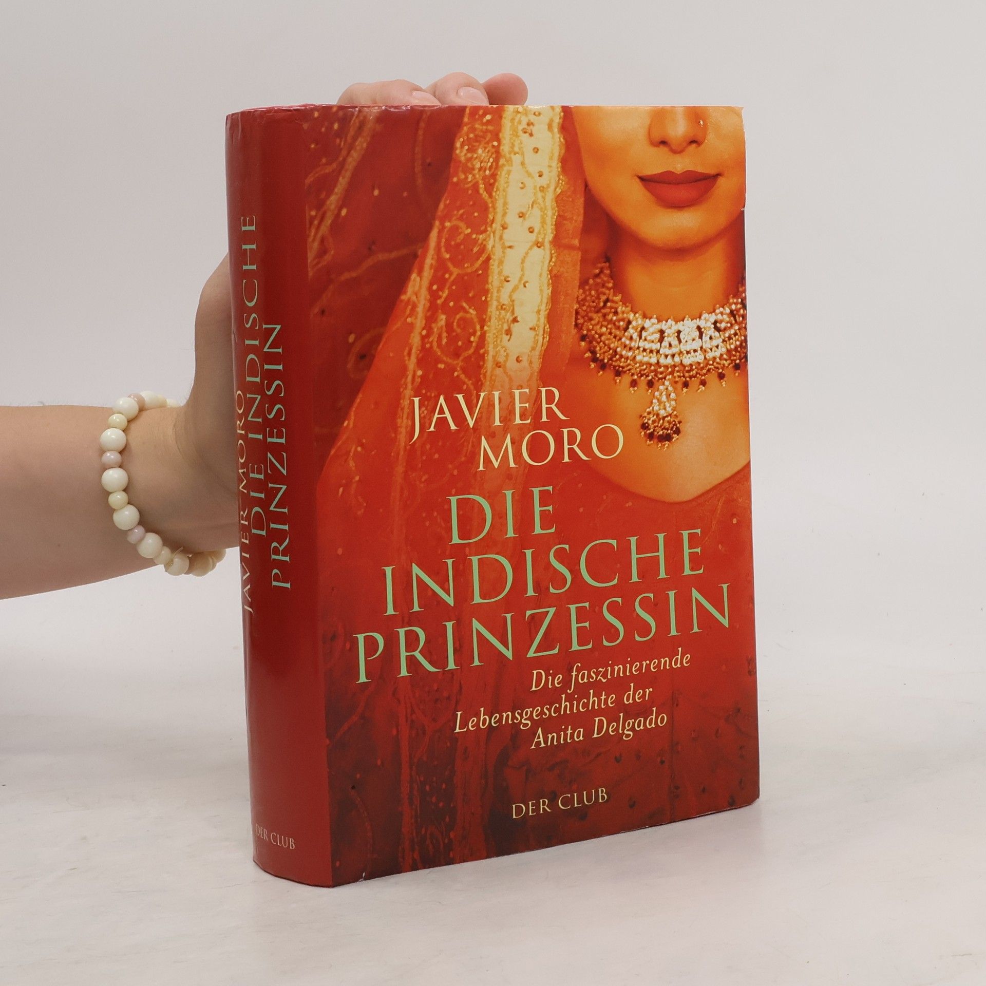 Javier Moro Die indische Prinzessin