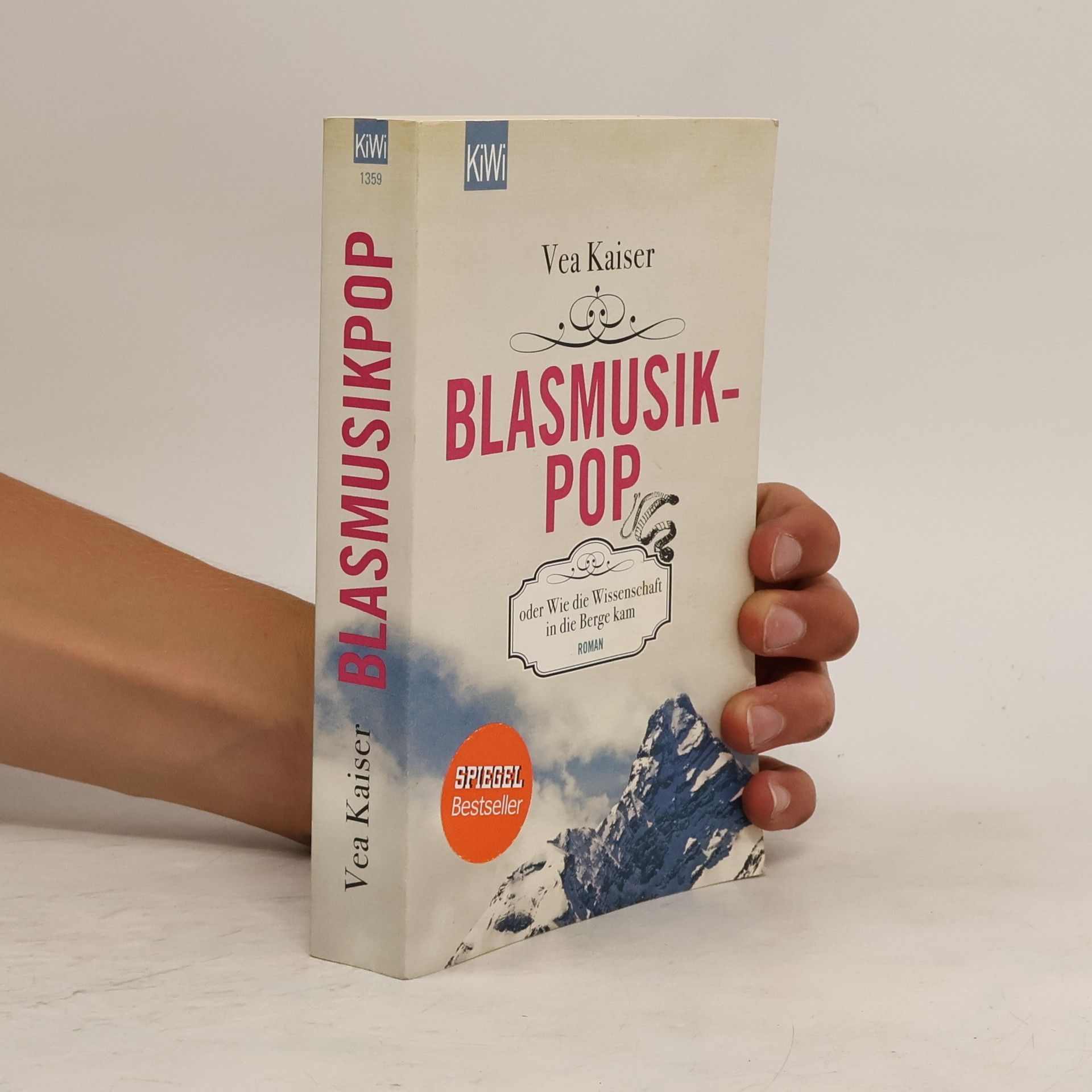 Vea Kaiser Blasmusikpop oder Wie die Wissenschaft in die Berge kam
