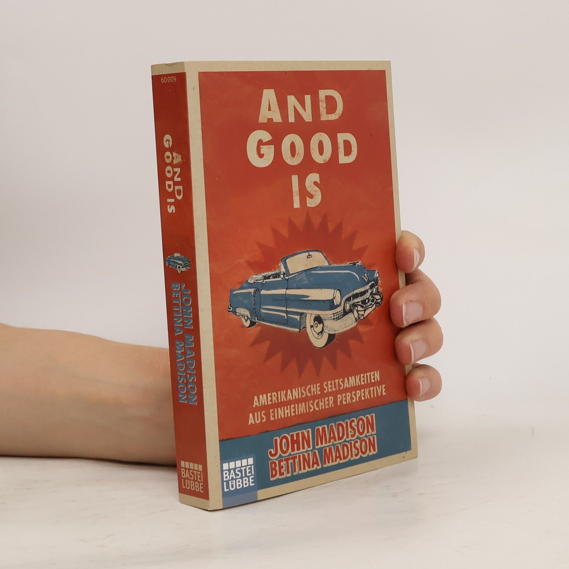 John Madison And good is