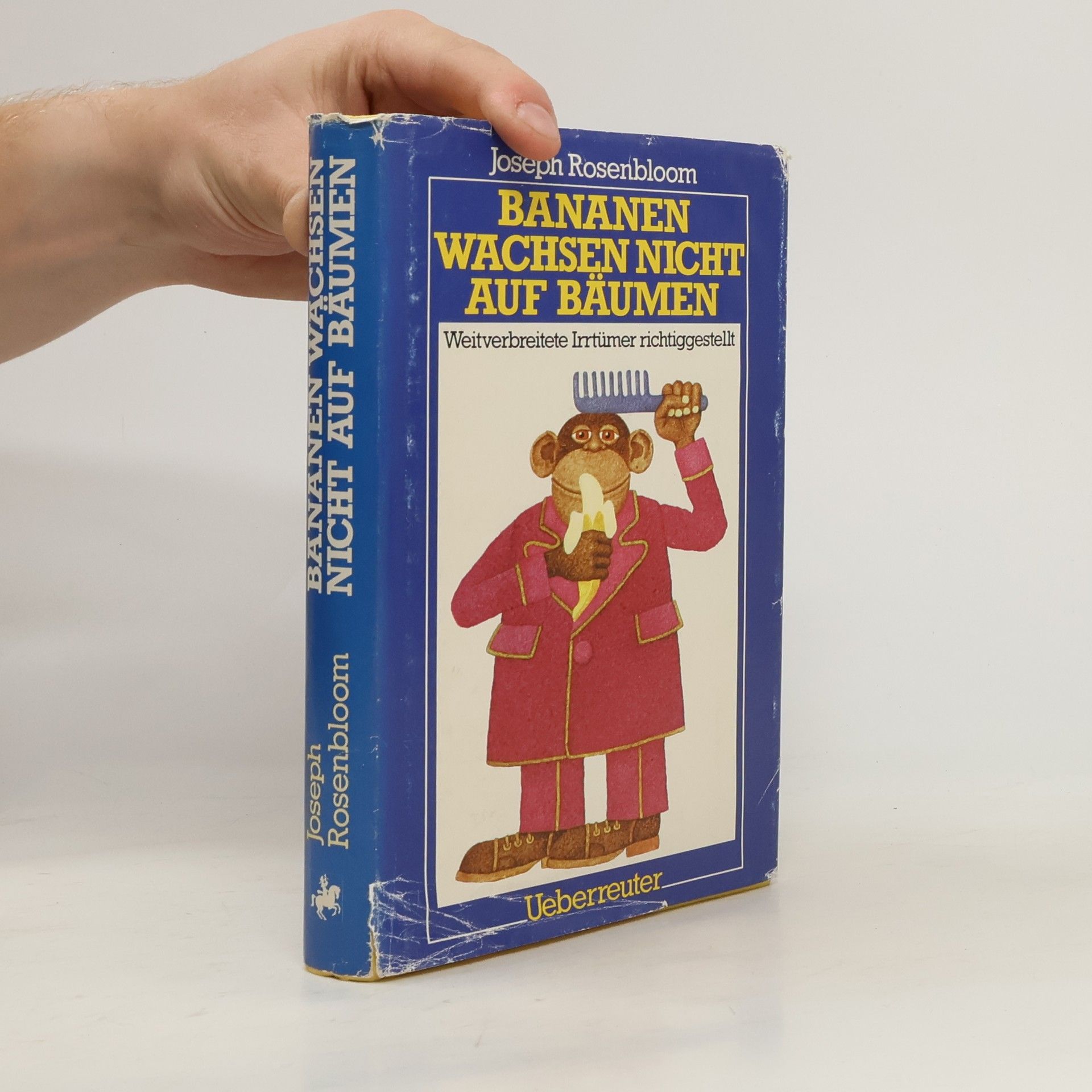 Joseph Rosenbloom Bananen wachsen nicht auf Bäumen