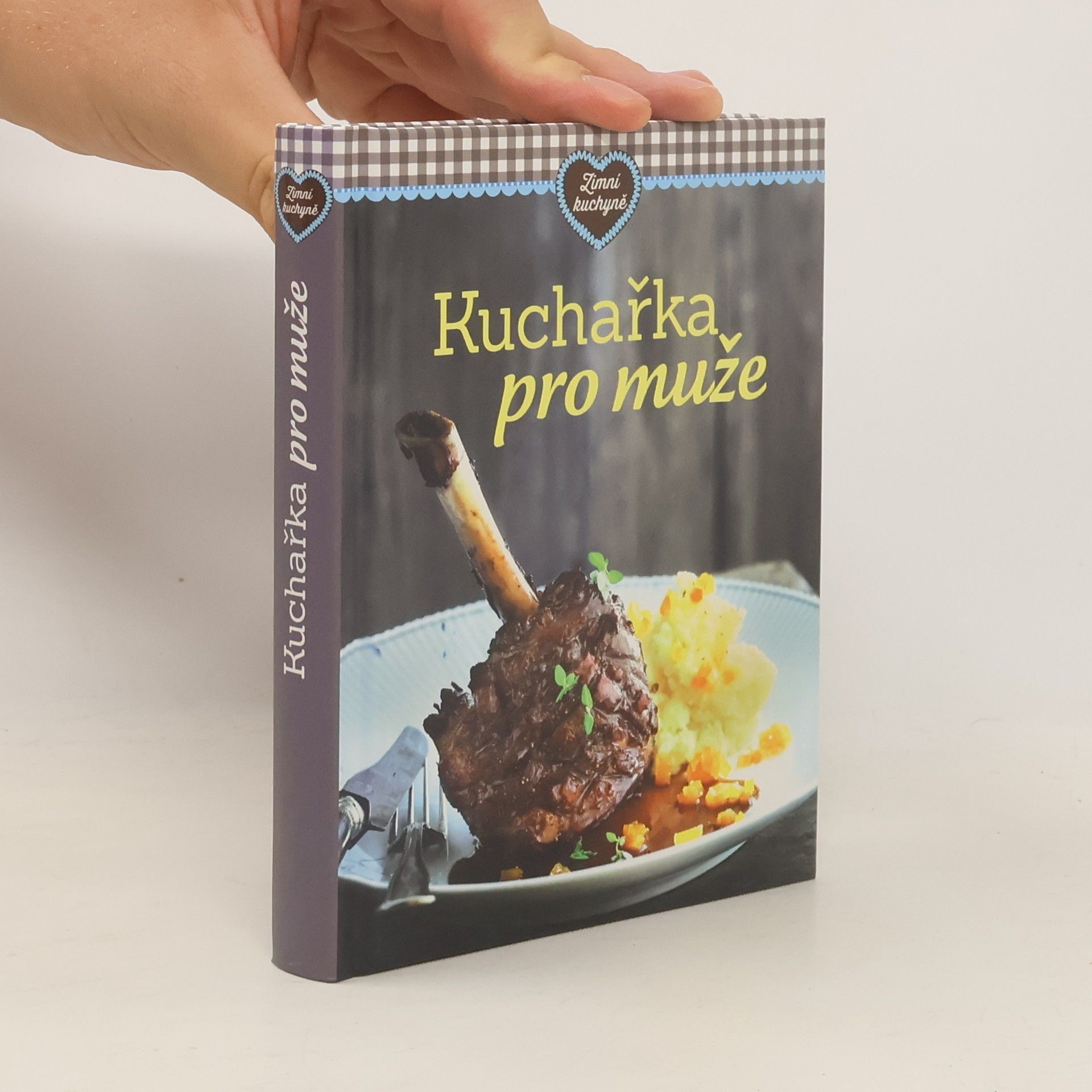 Kolektiv autorů Kuchařka pro muže