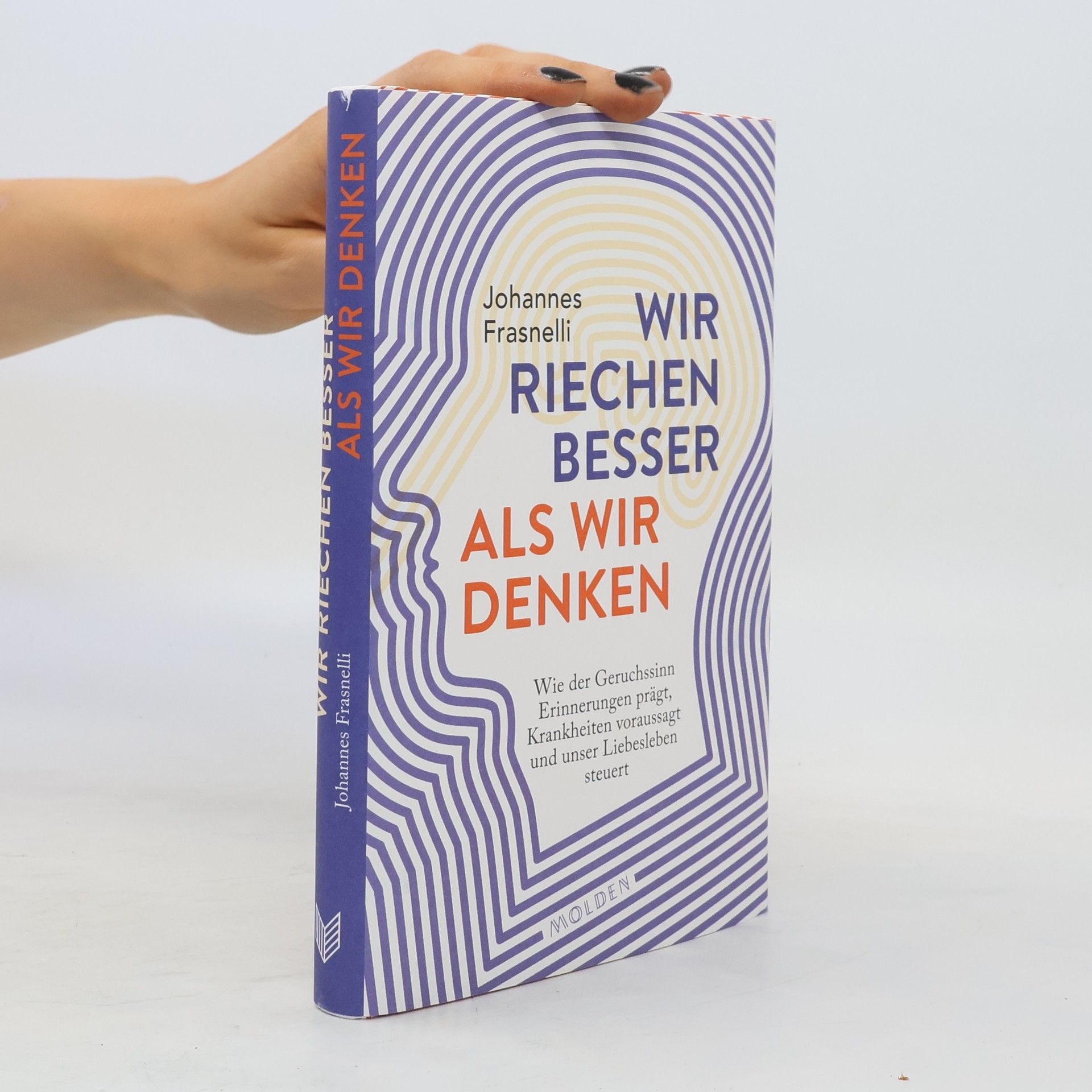 Johannes Frasnelli Wir riechen besser, als wir denken
