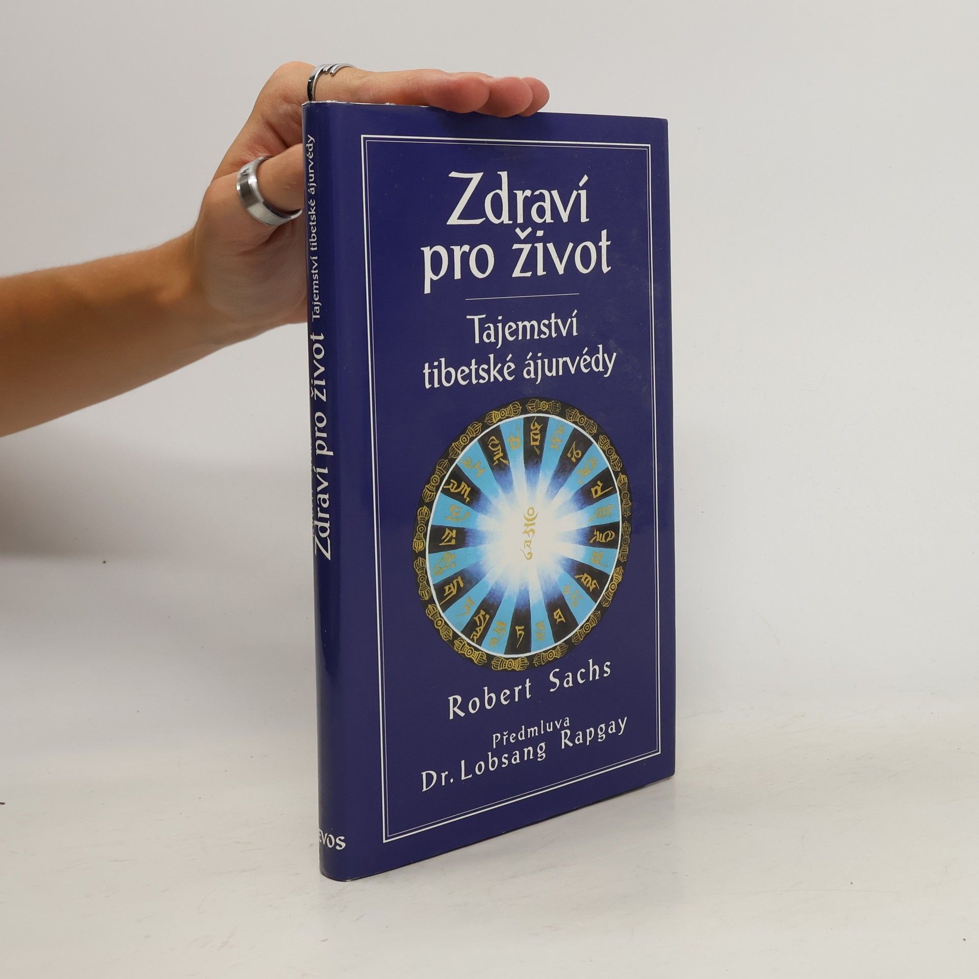 Robert Sachs Zdraví pro život : tajemství tibetské ájurvédy