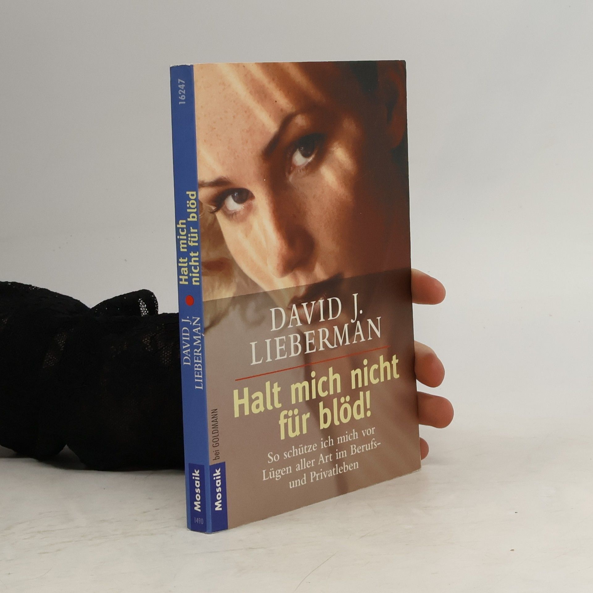David J. Lieberman Halt mich nicht für blöd!