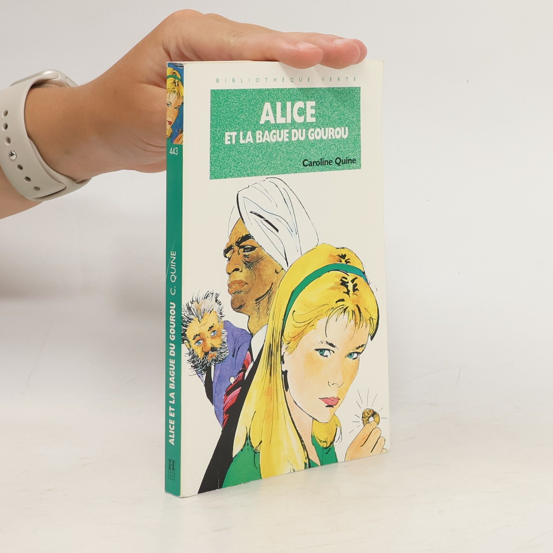 Carolyn Keene Bibliothèque Verte - 443: Alice et la bague du Gourou