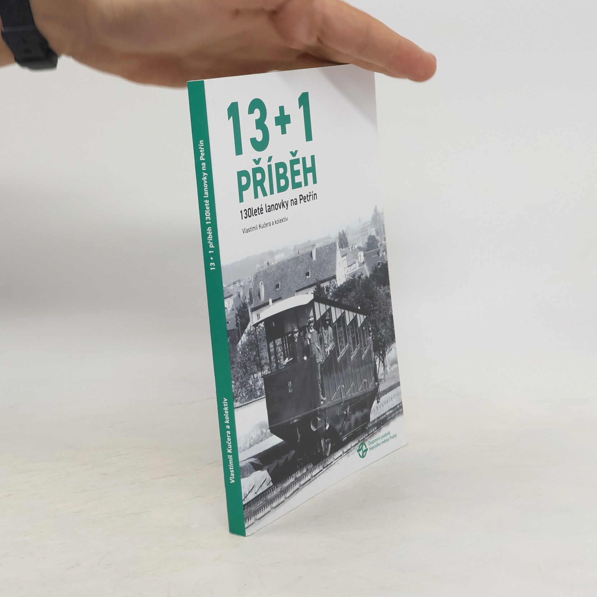 Vlastimil Kučera 13+1 příběh 130leté lanovky na Petřín
