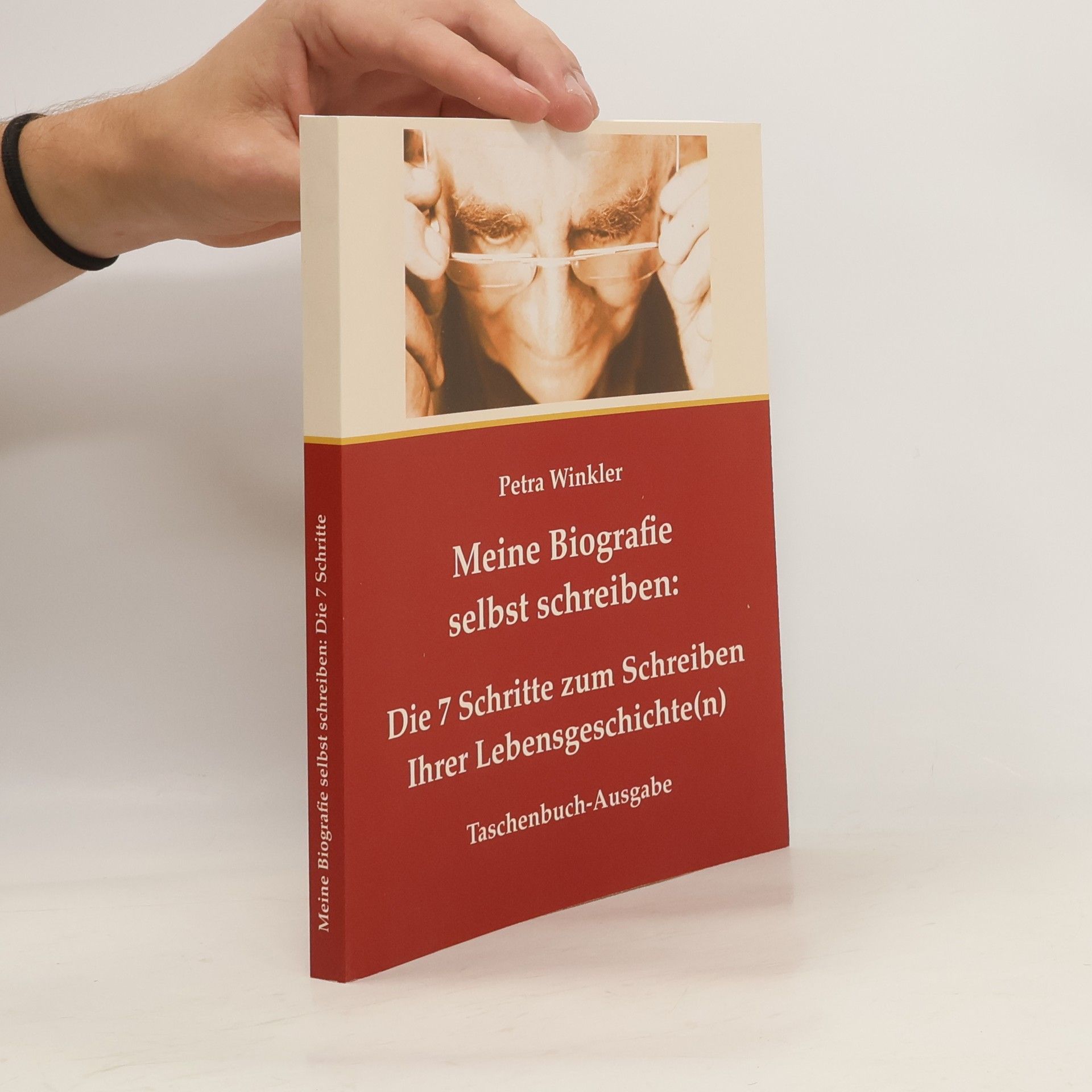 Petra Winkler Meine Biografie selbst schreiben. Das Selbstlernbuch zum Schreiben Ihrer Lebensgeschichte(n) als Taschenbuchausgabe