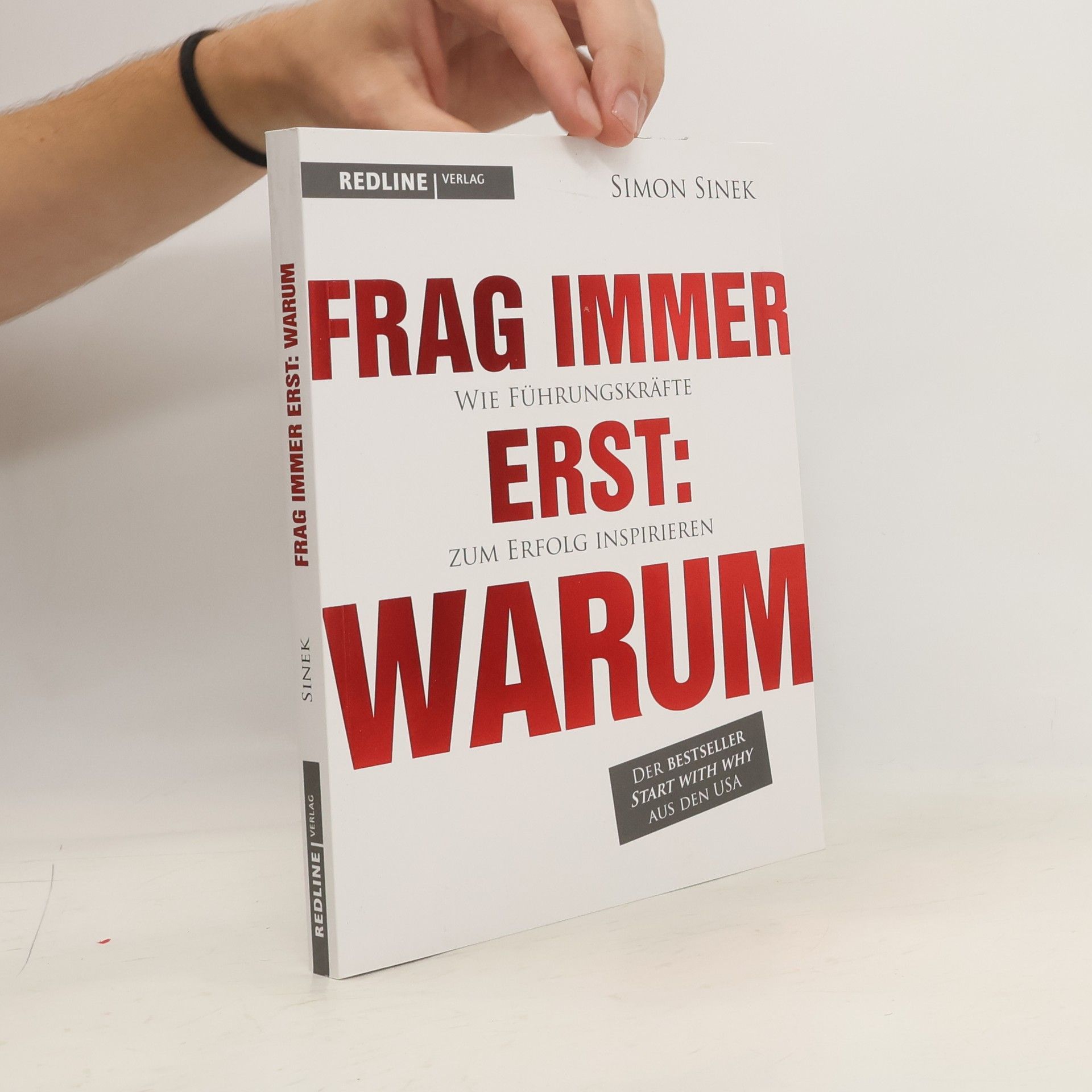 Simon Sinek Frag immer erst: warum
