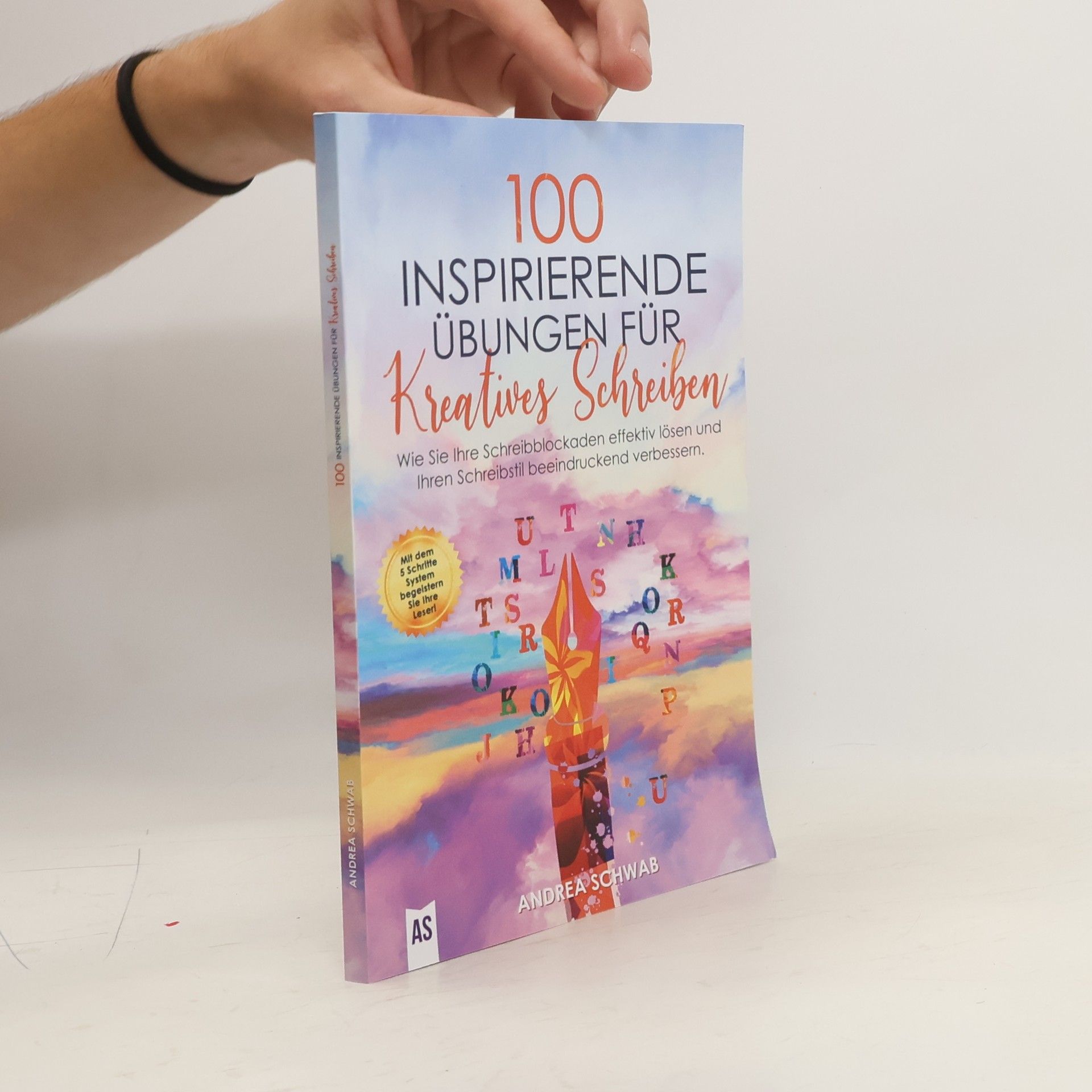 Andrea Schwab 100 inspirierende Übungen für Kreatives Schreiben