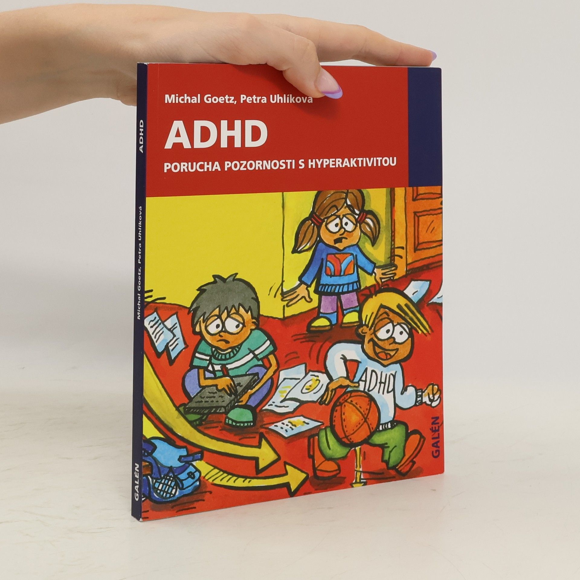 Michal Goetz ADHD. Porucha pozornosti s hyperaktivitou