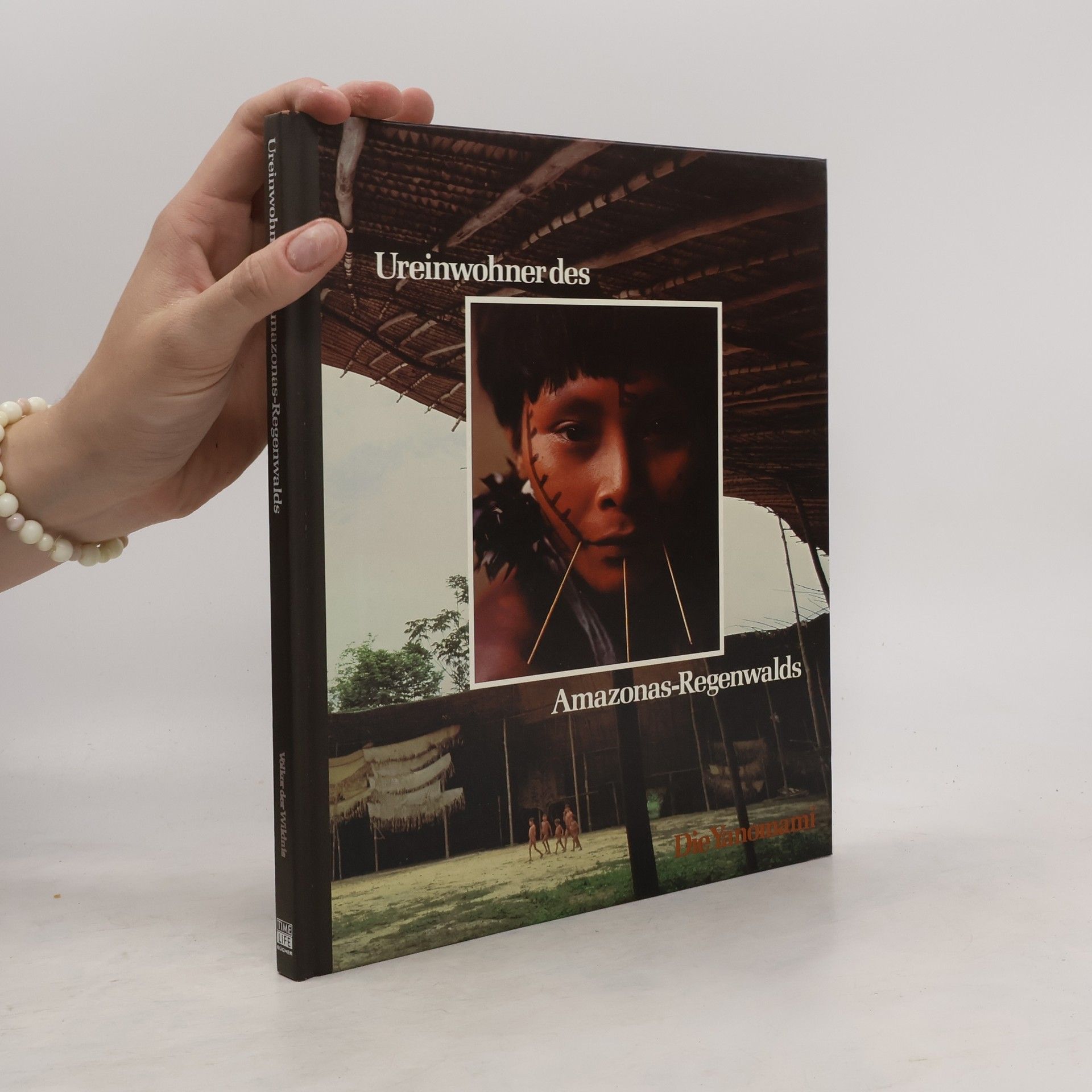 Robin Hanbury Tenison Ureinwohner des Amazonas-Regenwalds. Die Yanomami
