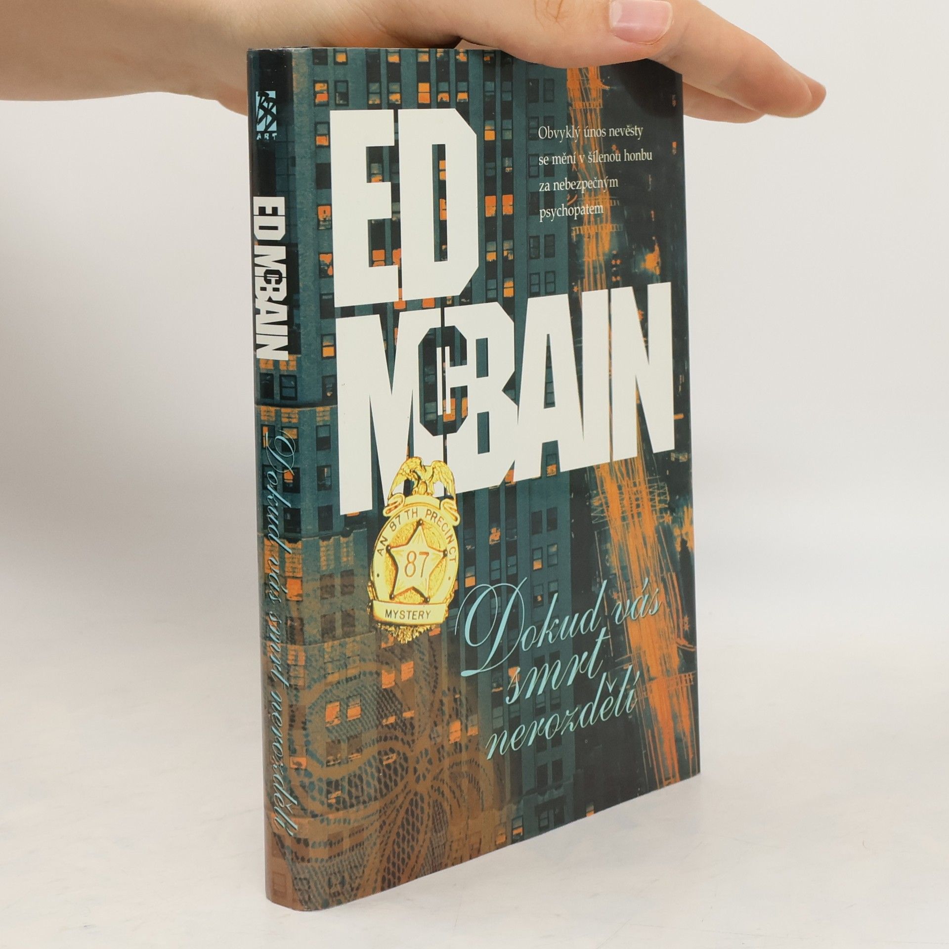 Ed McBain Dokud vás smrt nerozdělí : příběh z 87. revíru
