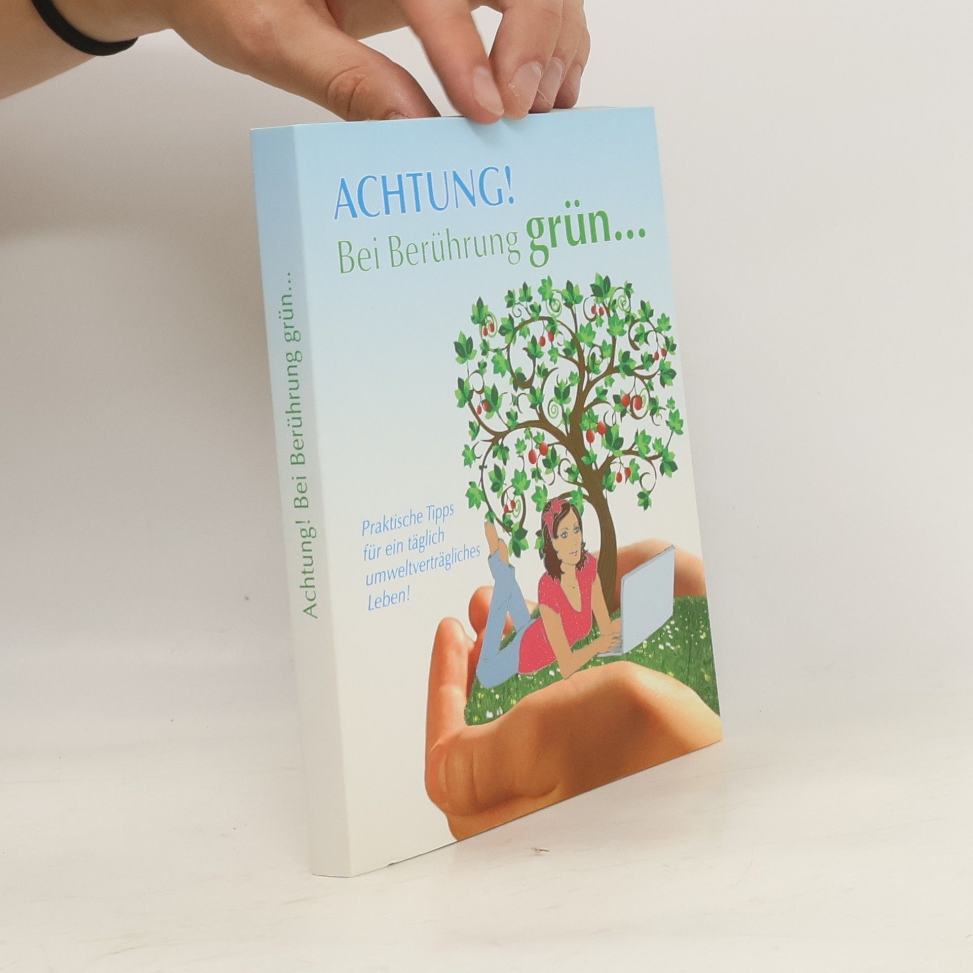 Various authors Achtung! Bei Berührung grün…