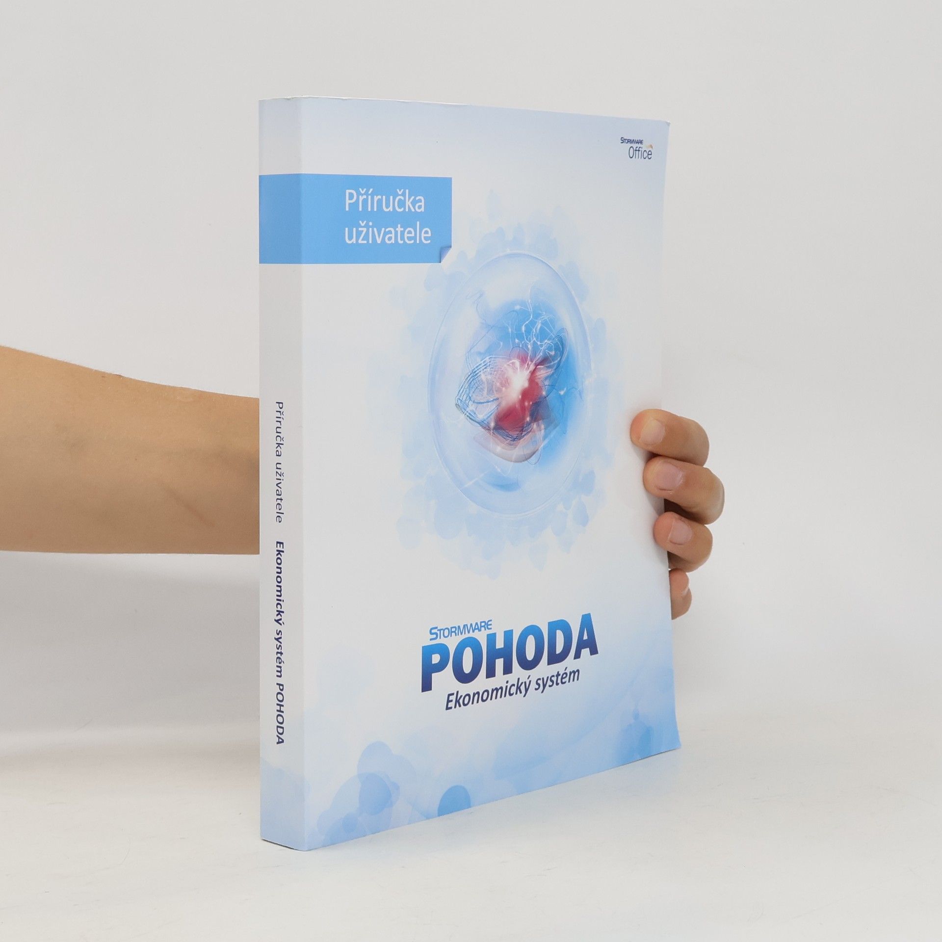 Kolektiv autorů Stormware POHODA. Ekonomický systém. Příručka uživatele