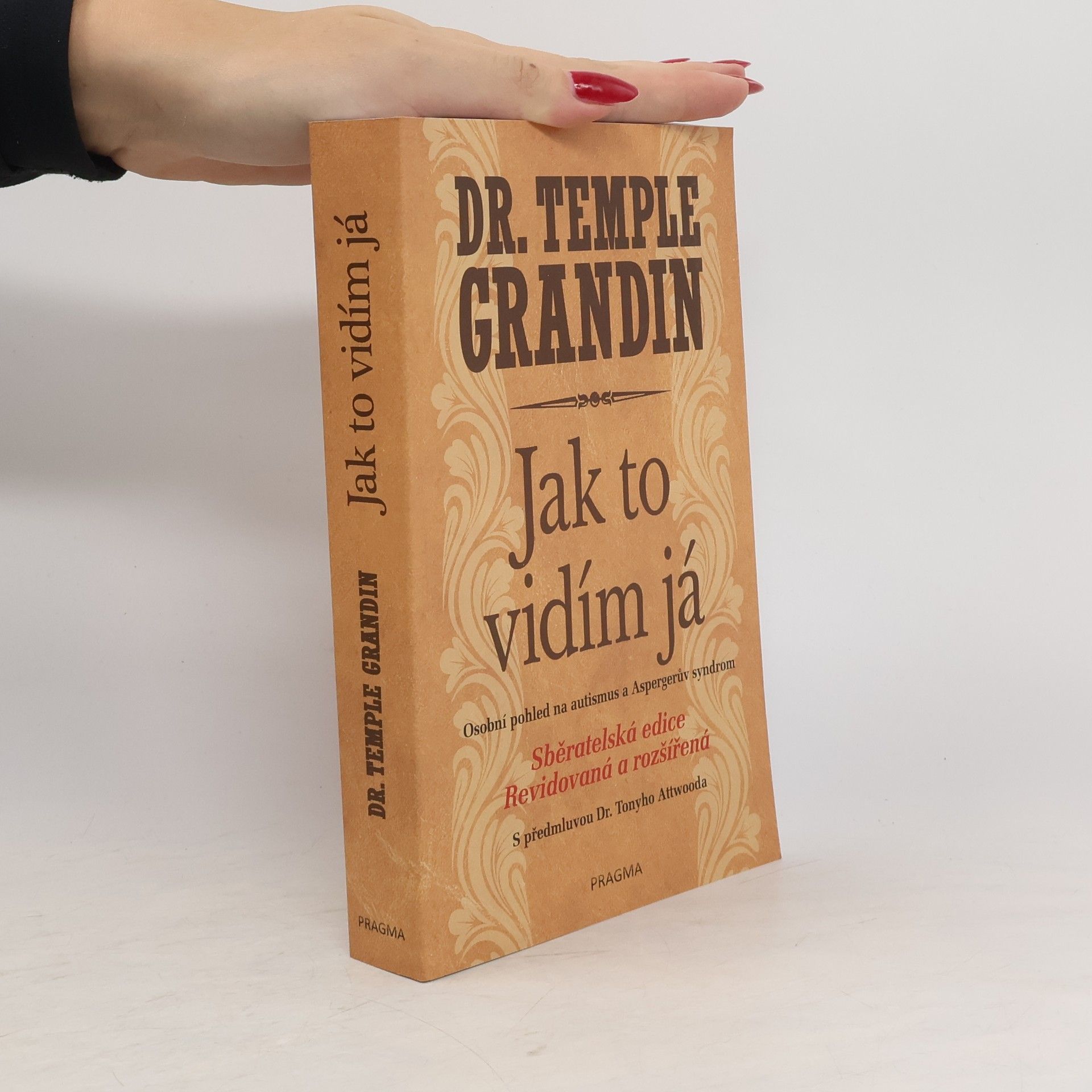 Temple Grandin Jak to vidím já : osobní pohled na autismus a Aspergerův syndrom