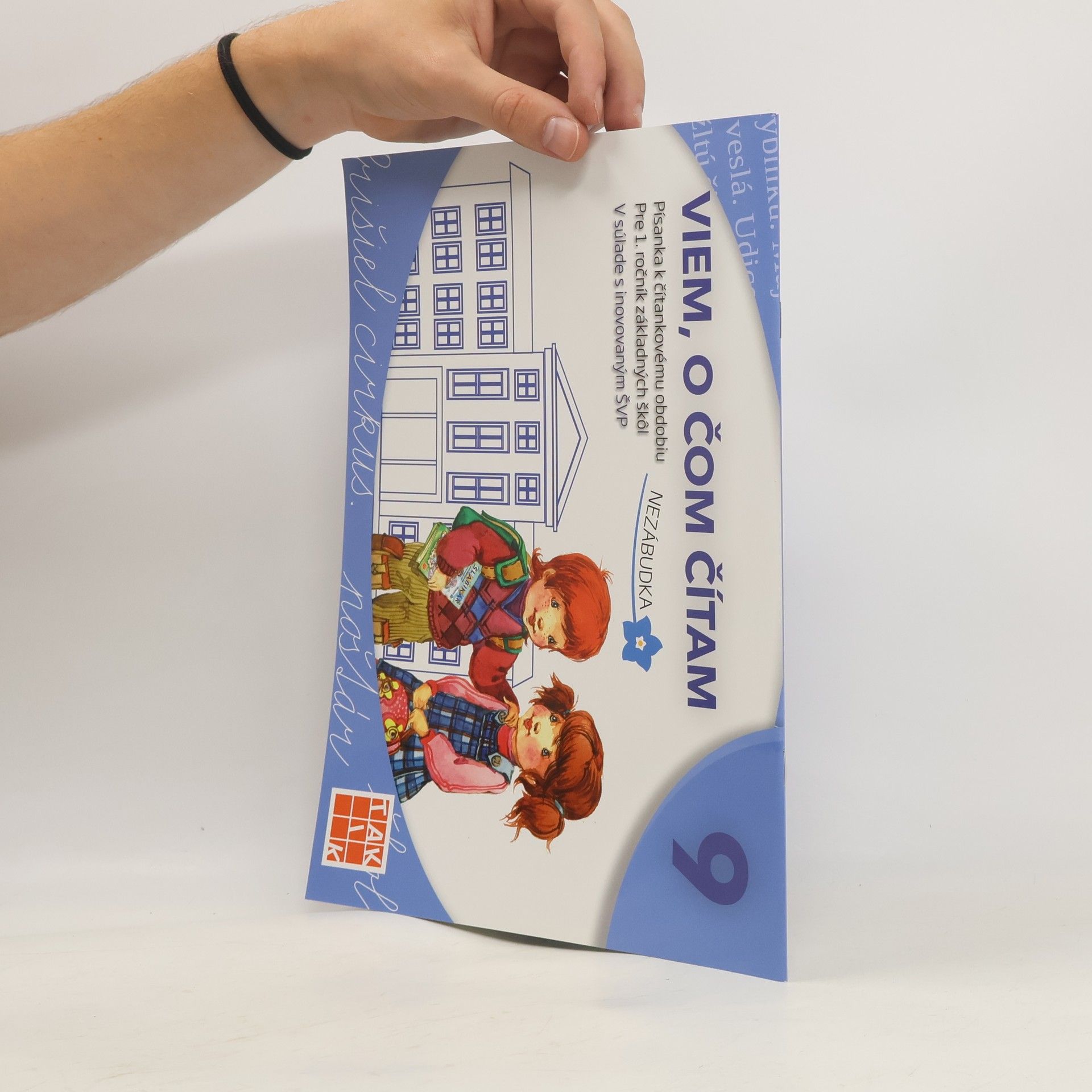 Autorenkollektiv Viem,o čom čítam.Písanka k čítankovému obdobiu Nezábudka
