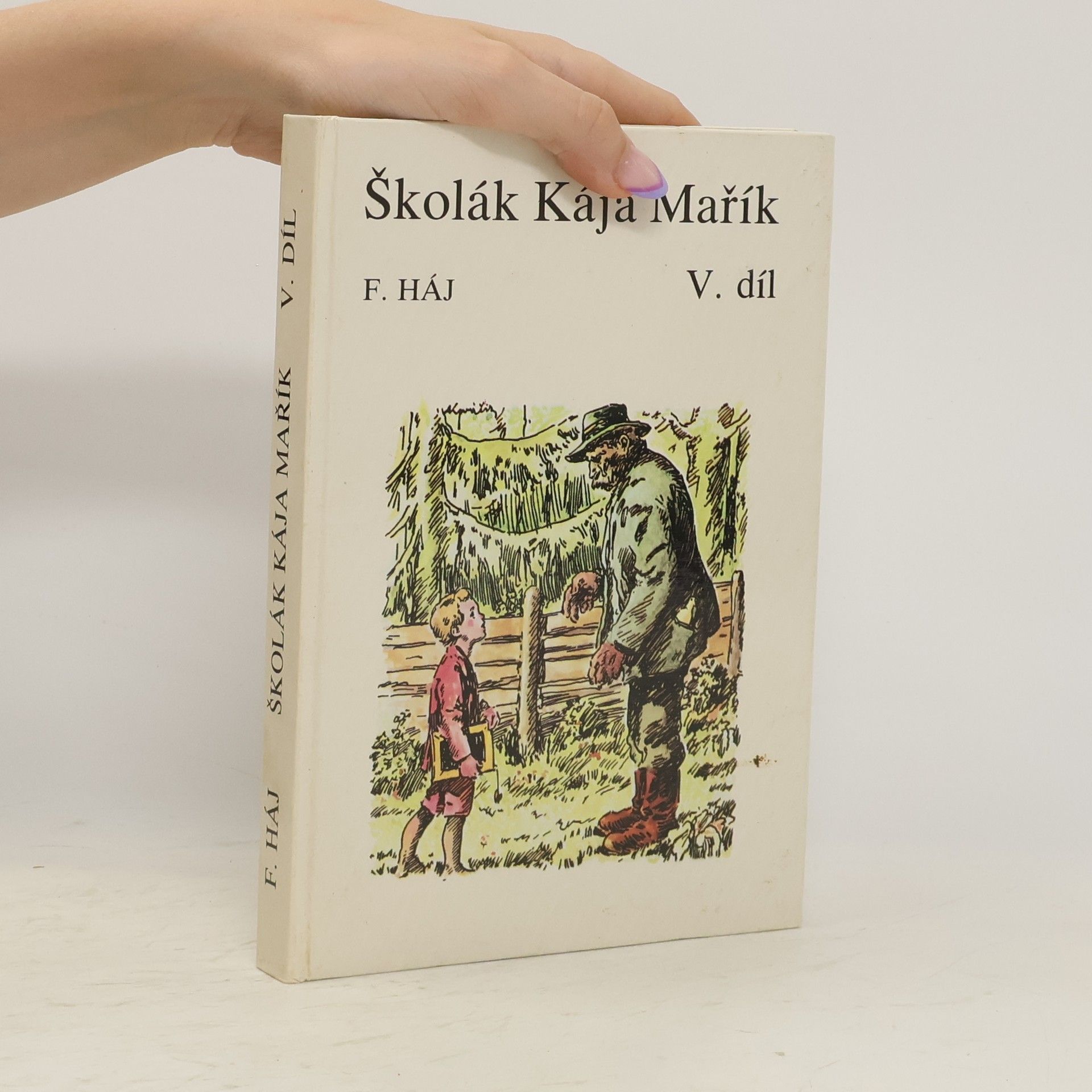 Felix Háj Školák Kája Mařík Díl V.