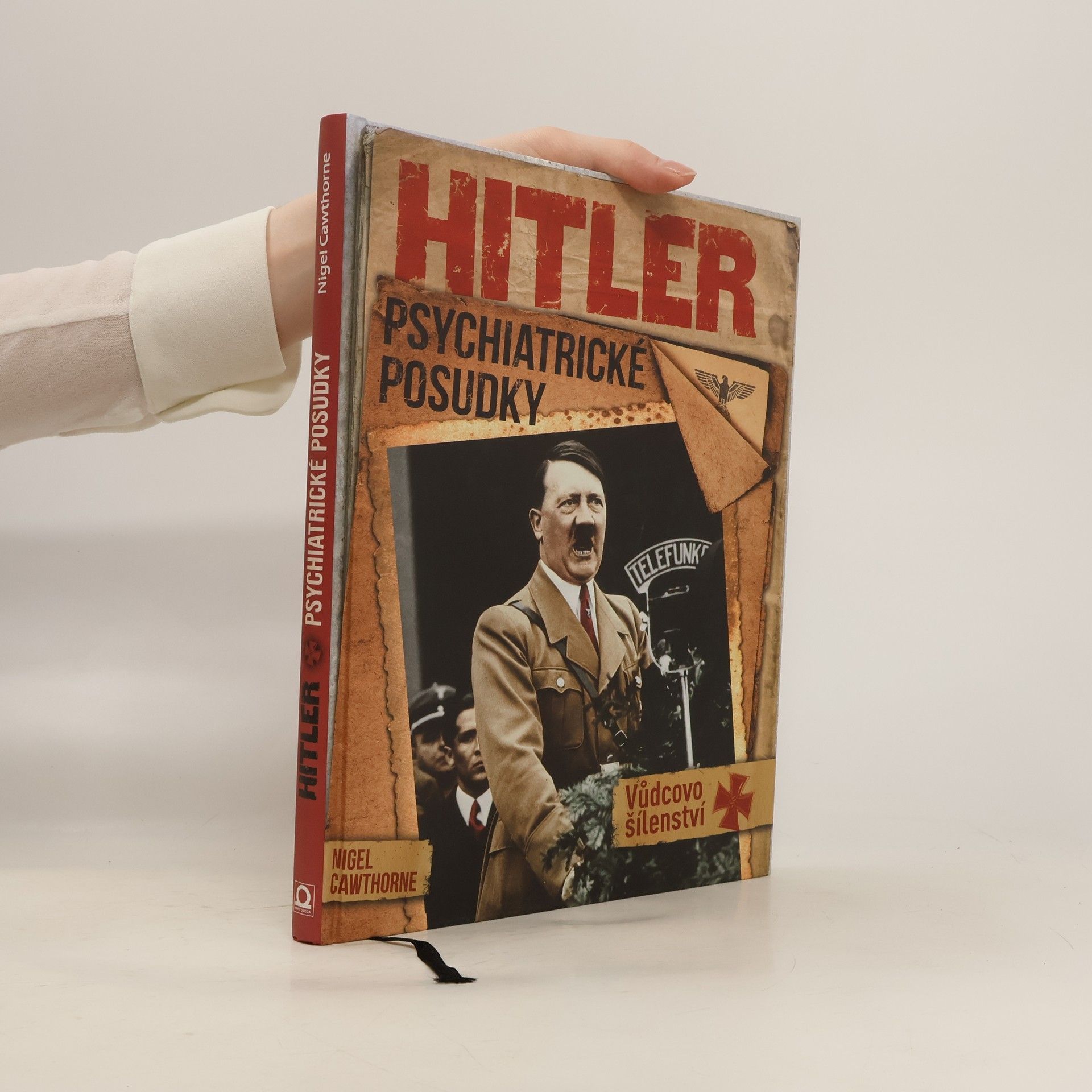 Nigel Cawthorne Hitler: Psychiatrické posudky