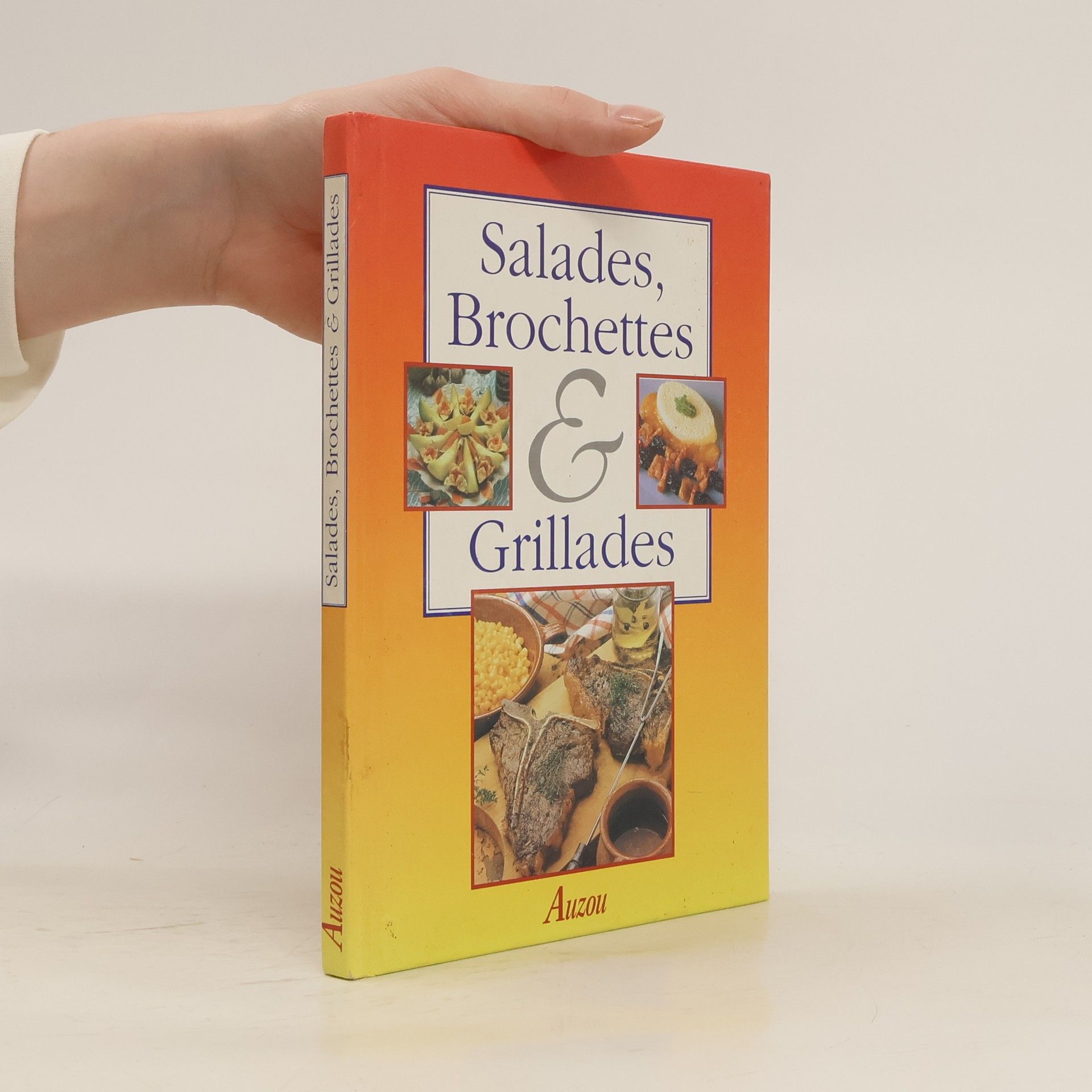 AA.VV. Salades, brochettes et grillades