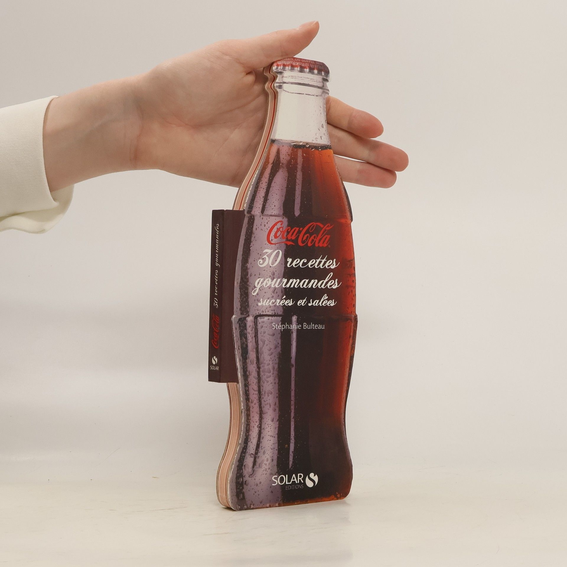 Stéphanie Bulteau Coca Cola 30 recettes gourmandes sucrées et salées