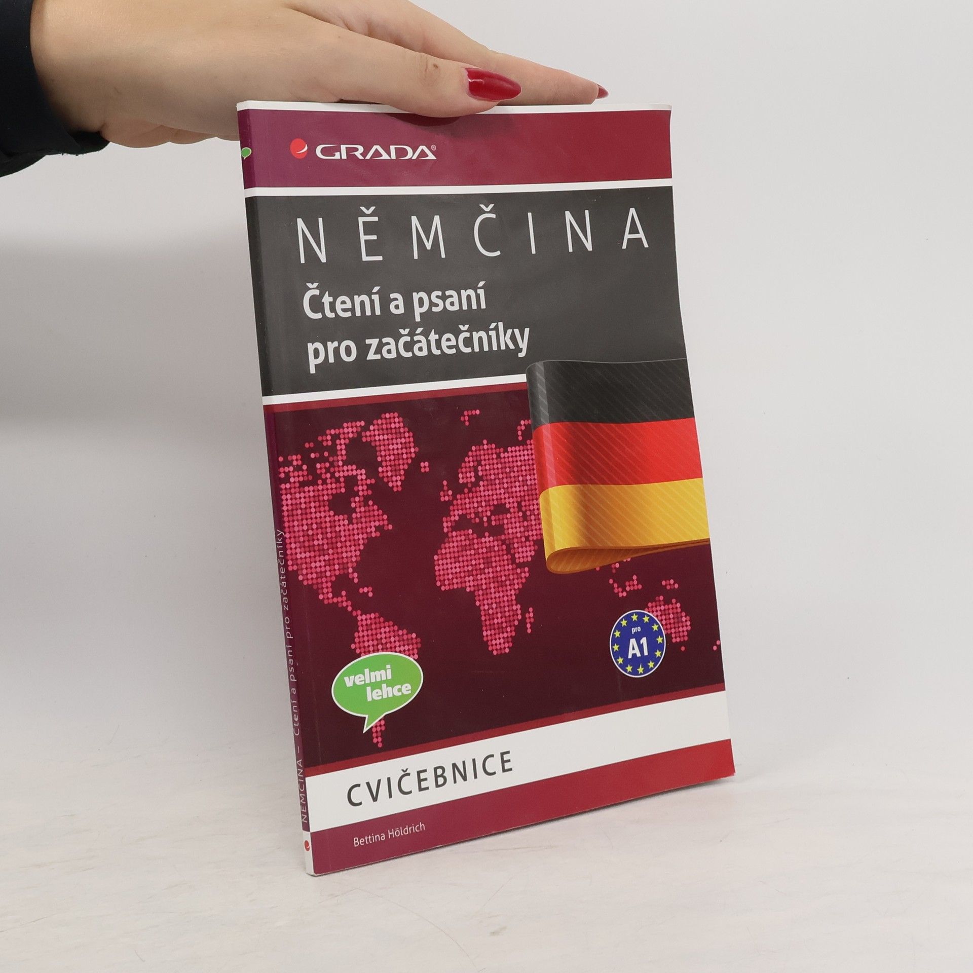 Bettina Höldrich Němčina. Čtení a psaní pro začátečníky