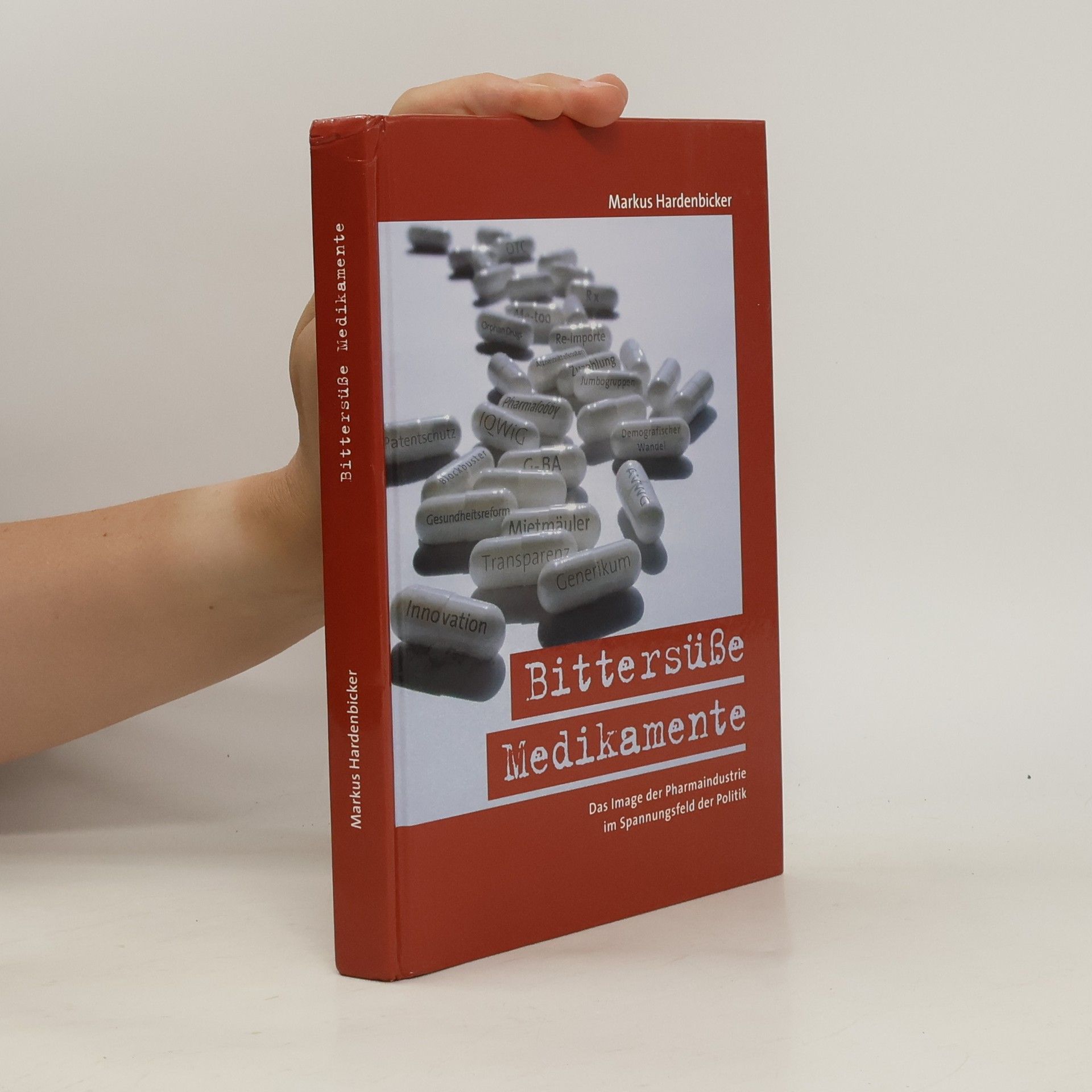 Markus Hardenbicker Bittersüße Medikamente
