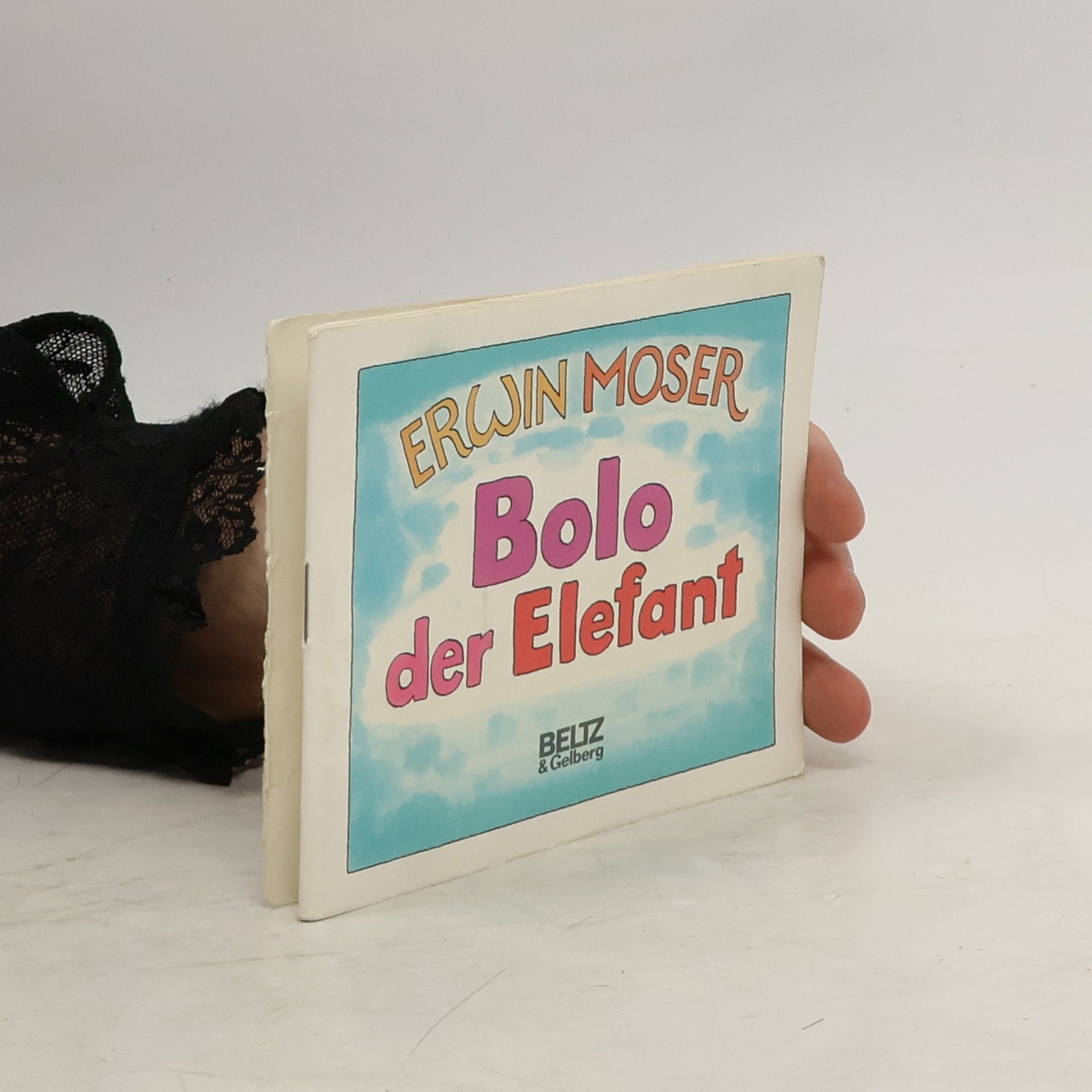 Erwin Moser Bolo der Elefant