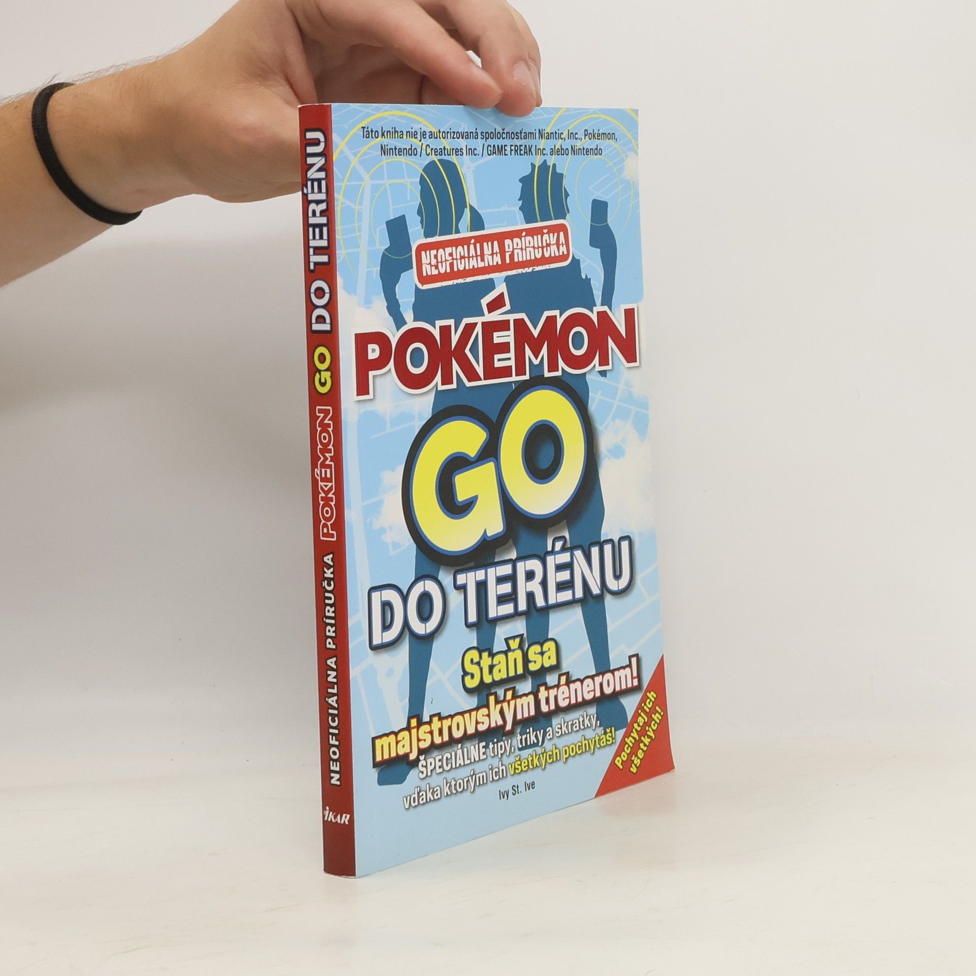 Ivy St. Ive Pokémon Go do terénu. Neoficiálna príručka