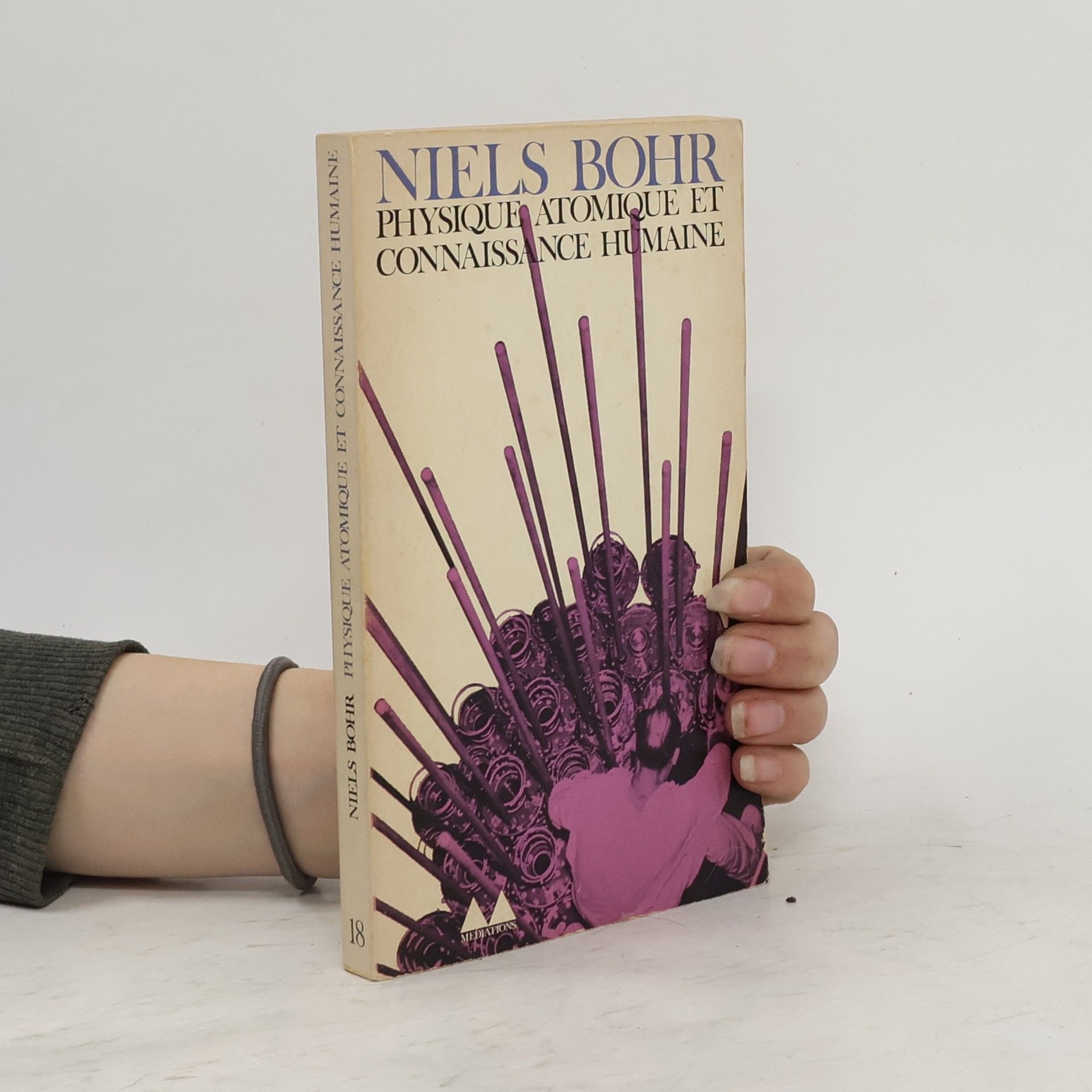 Niels Bohr Physique Atomique et Connaissance Humaine