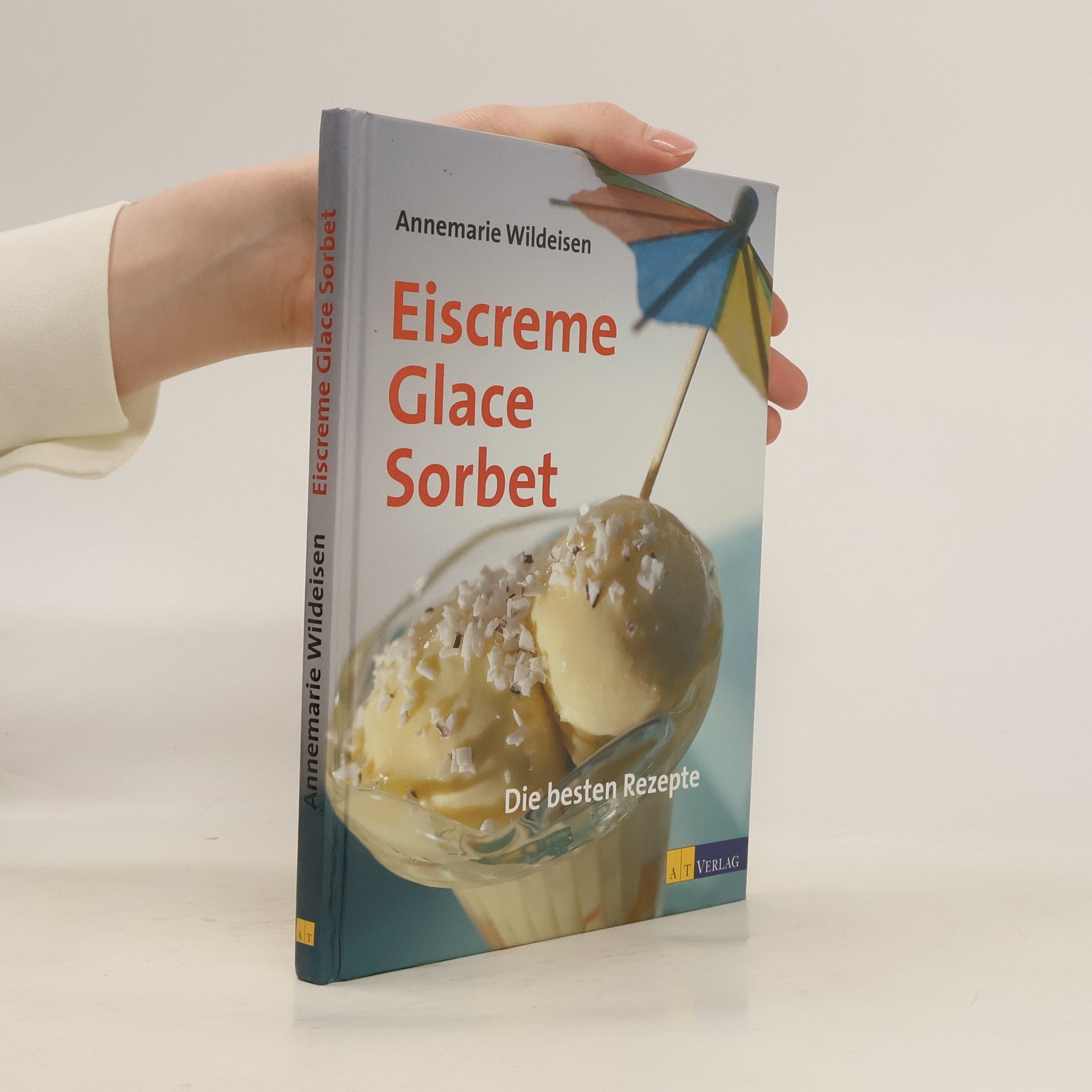 Annemarie Wildeisen Eiscreme, Glace, Sorbet
