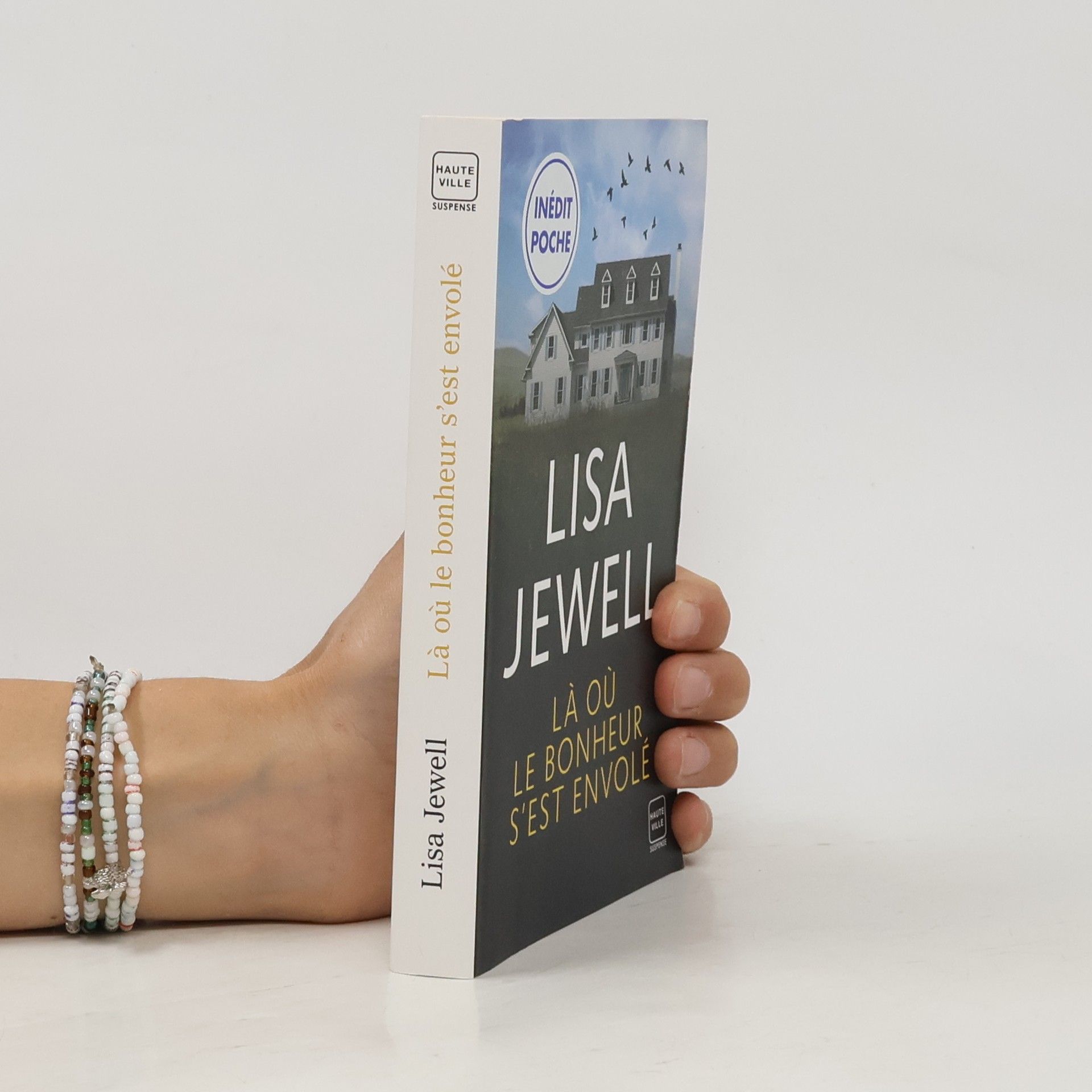 Lisa Jewell Haute Ville Suspense: Là où le bonheur s'est envolé - Inédit Poche