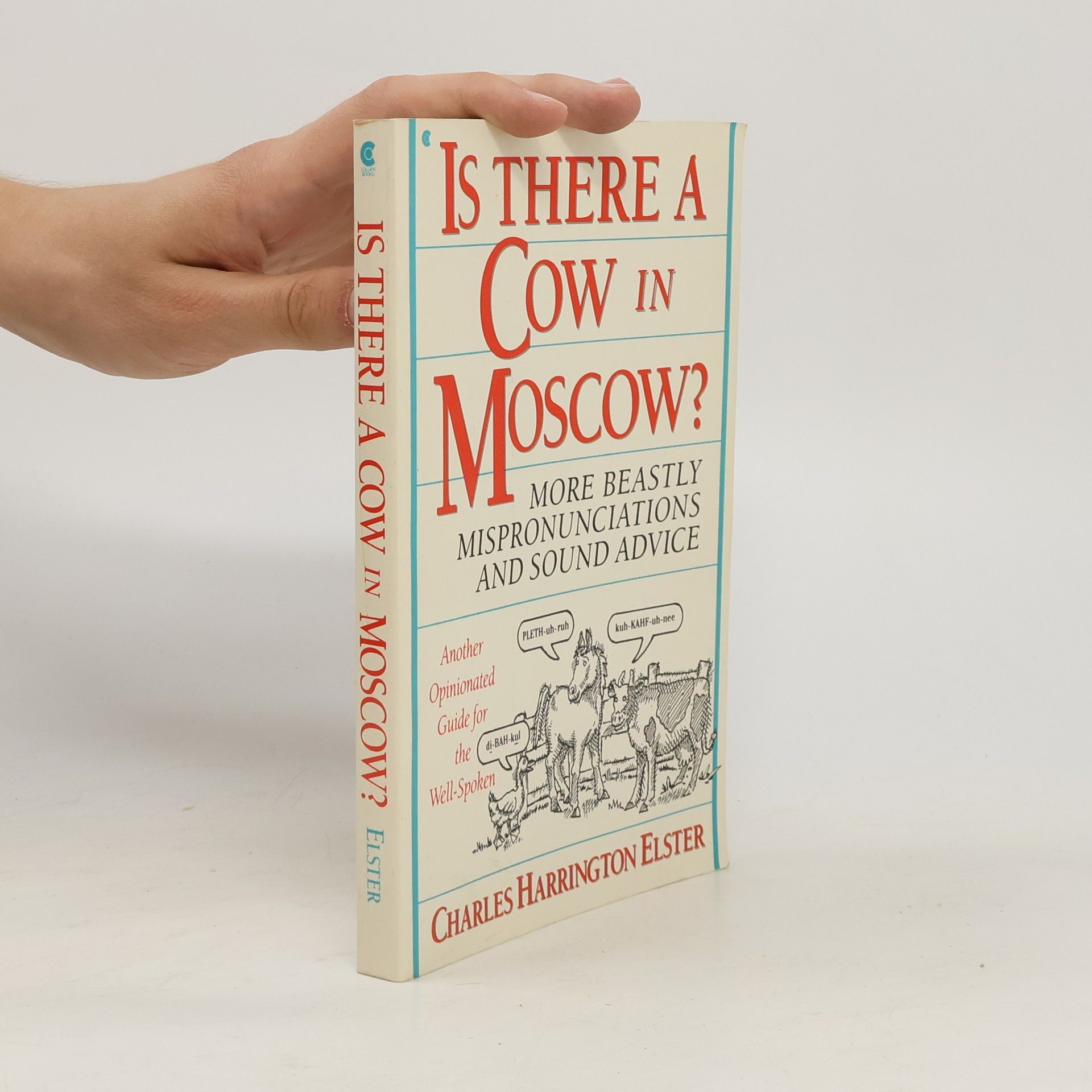 Charles Harrington Elster Is There a Cow in Moscow?