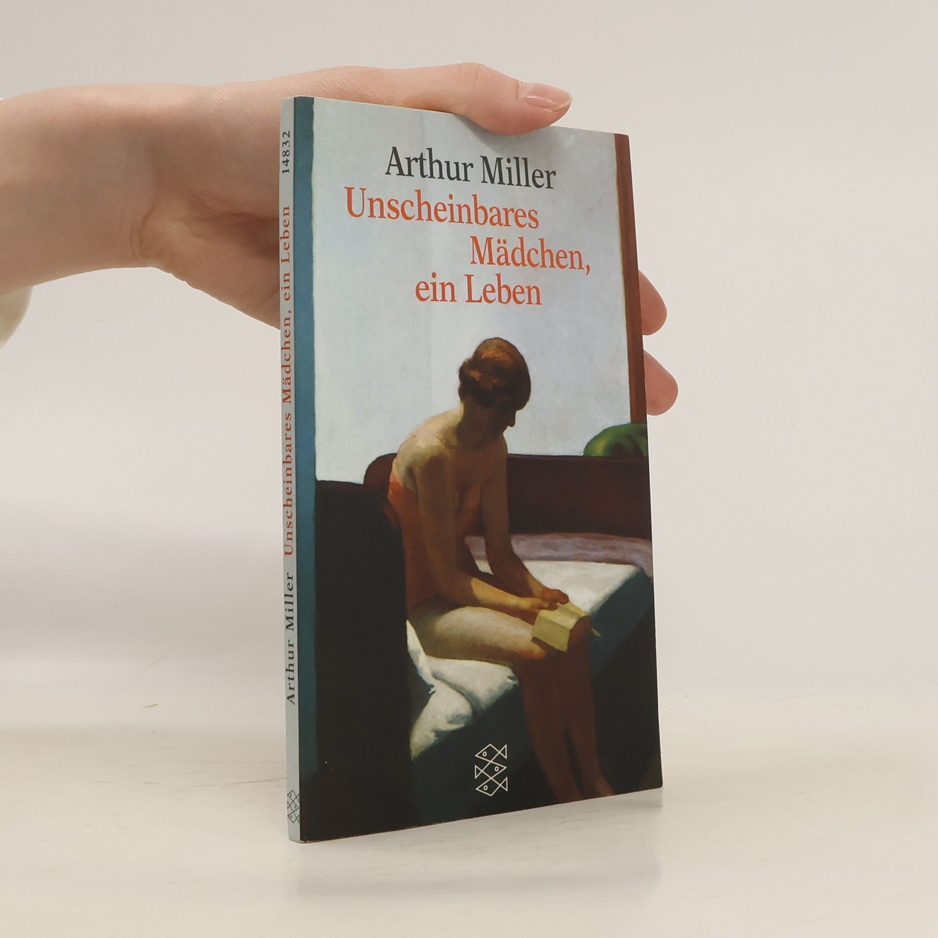 Arthur Miller Unscheinbares Mädchen, ein Leben